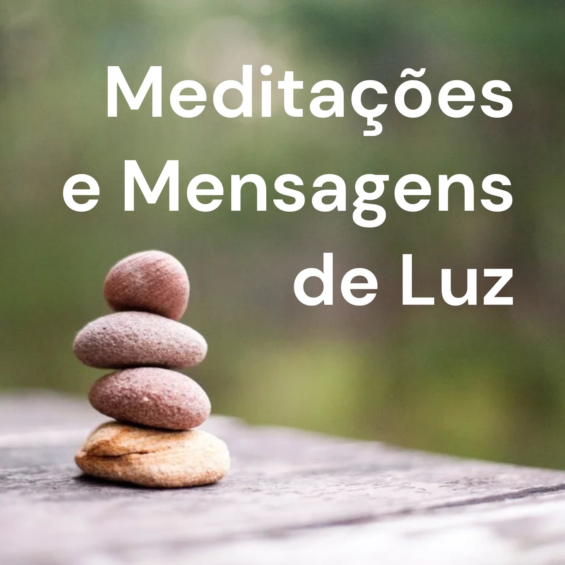 Meditações e Mensagens de Luz - Podcasts