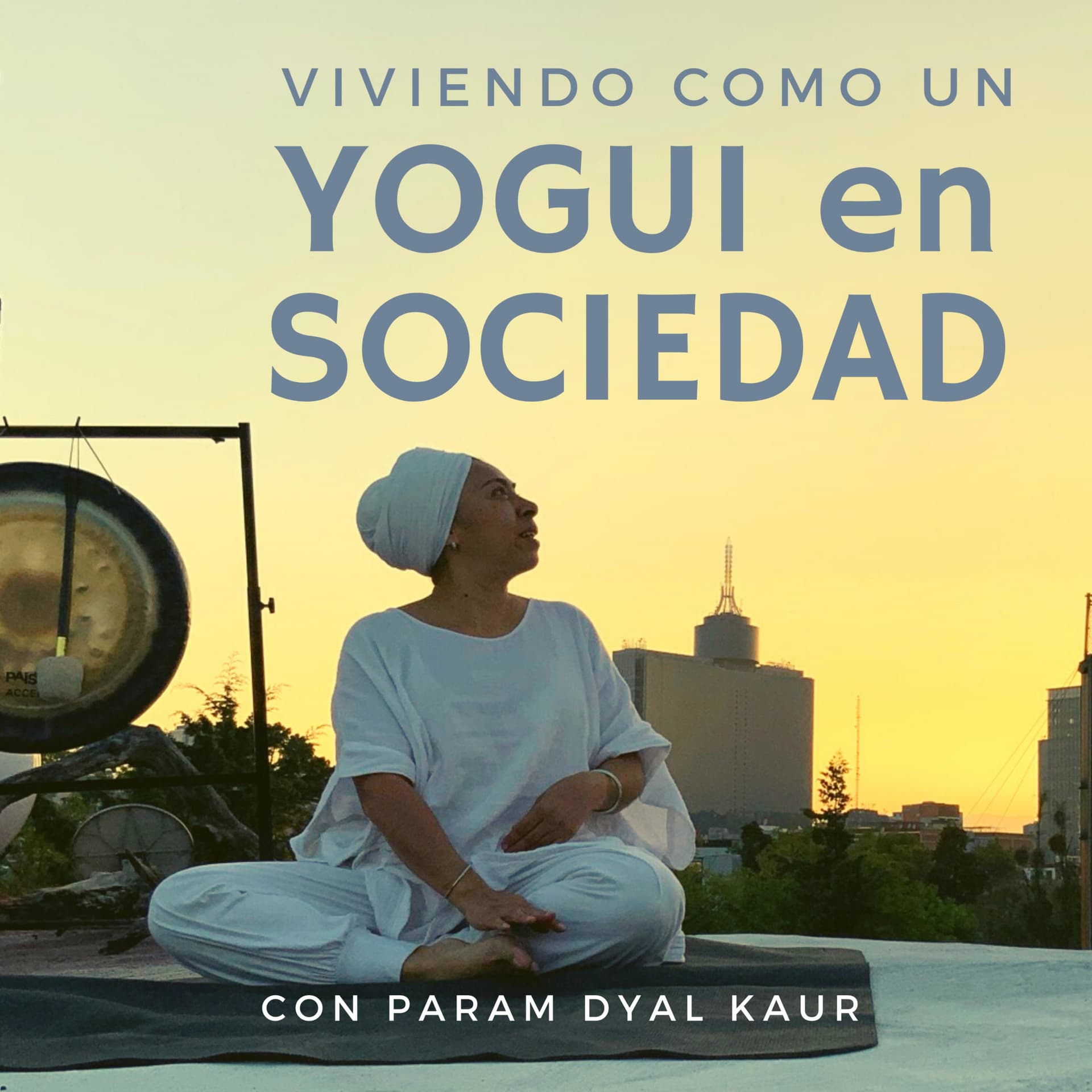 Viviendo como un yogui en sociedad - Podcasts