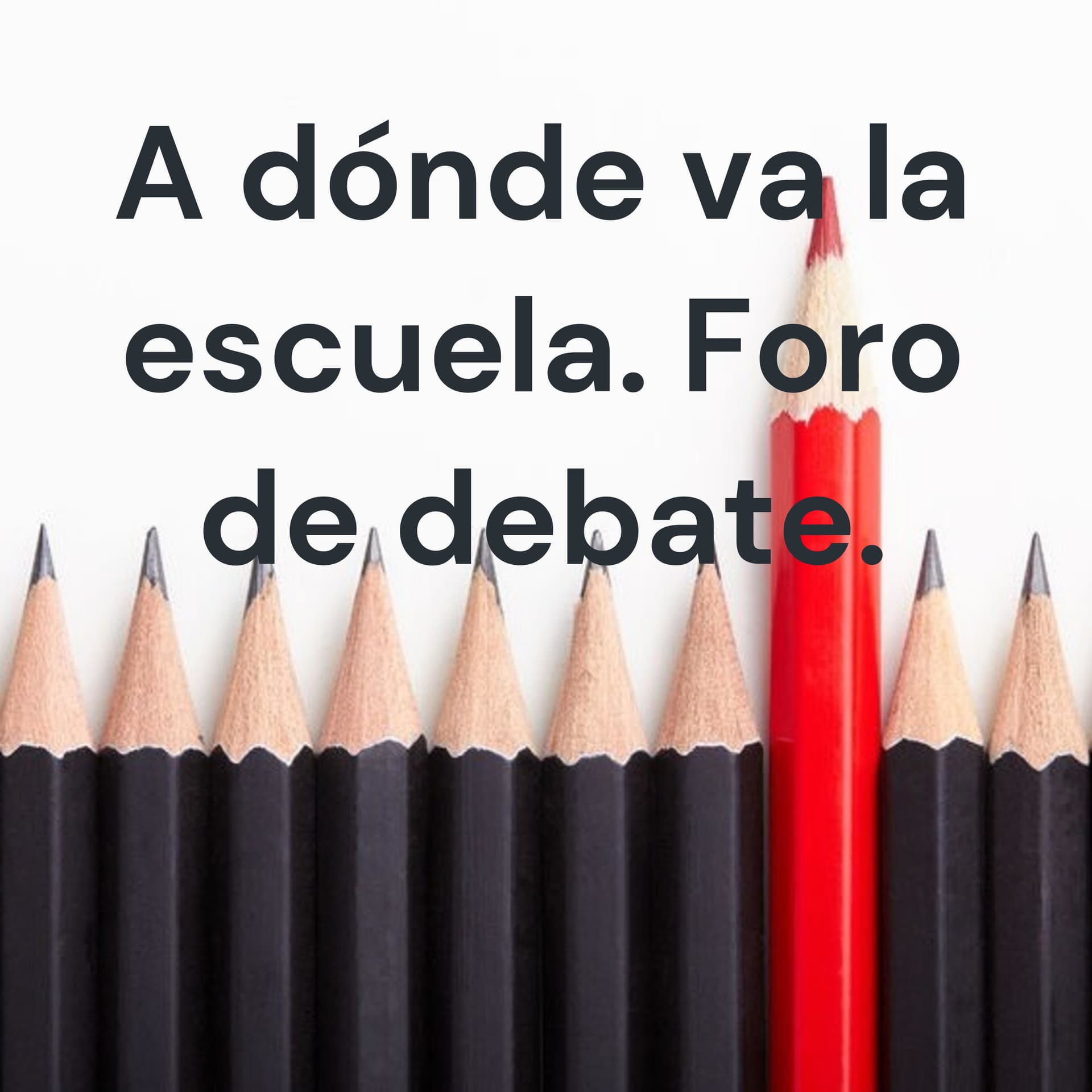 A dónde va la escuela. Foro de debate. - Podcasts