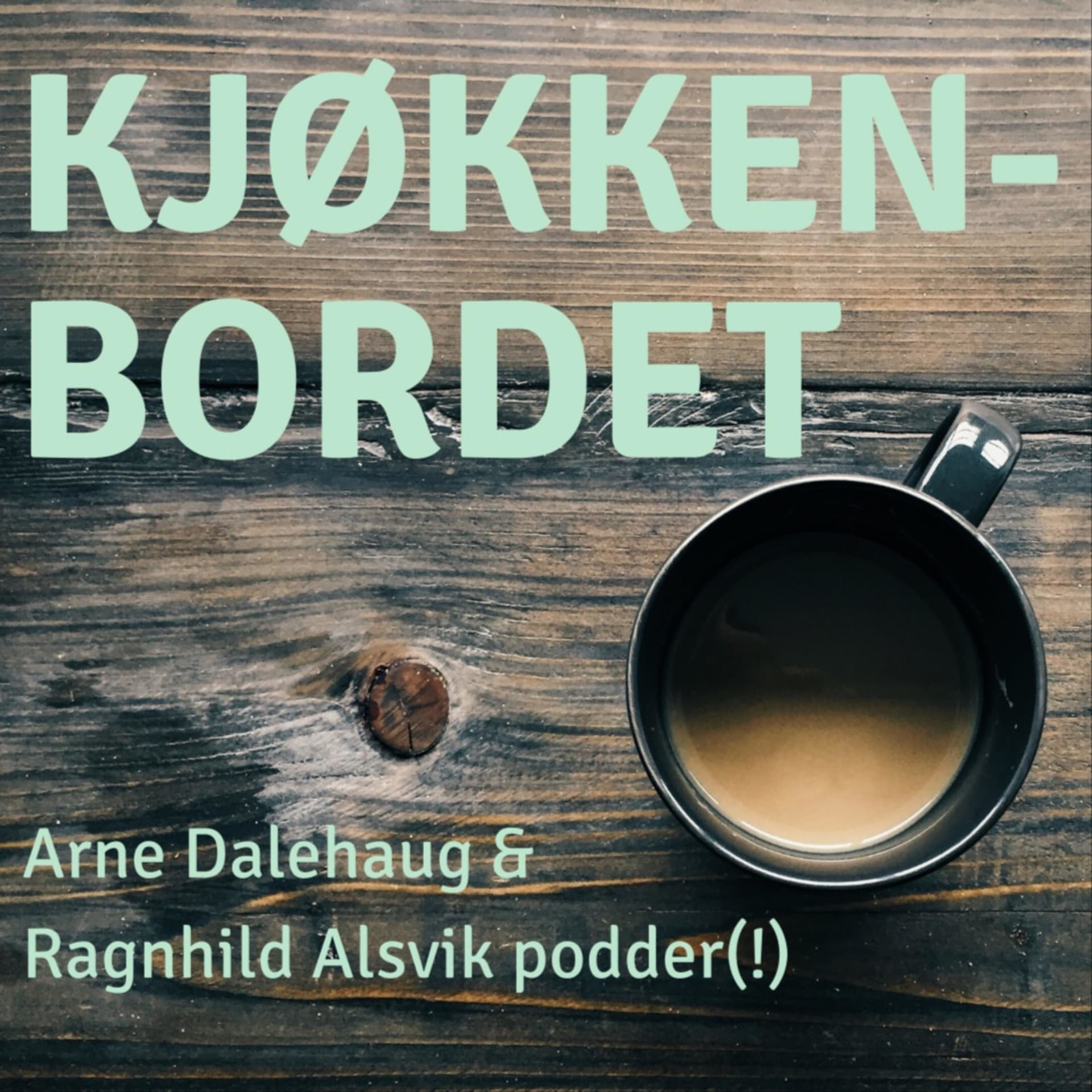 Kjøkkenbordet - Podcasts