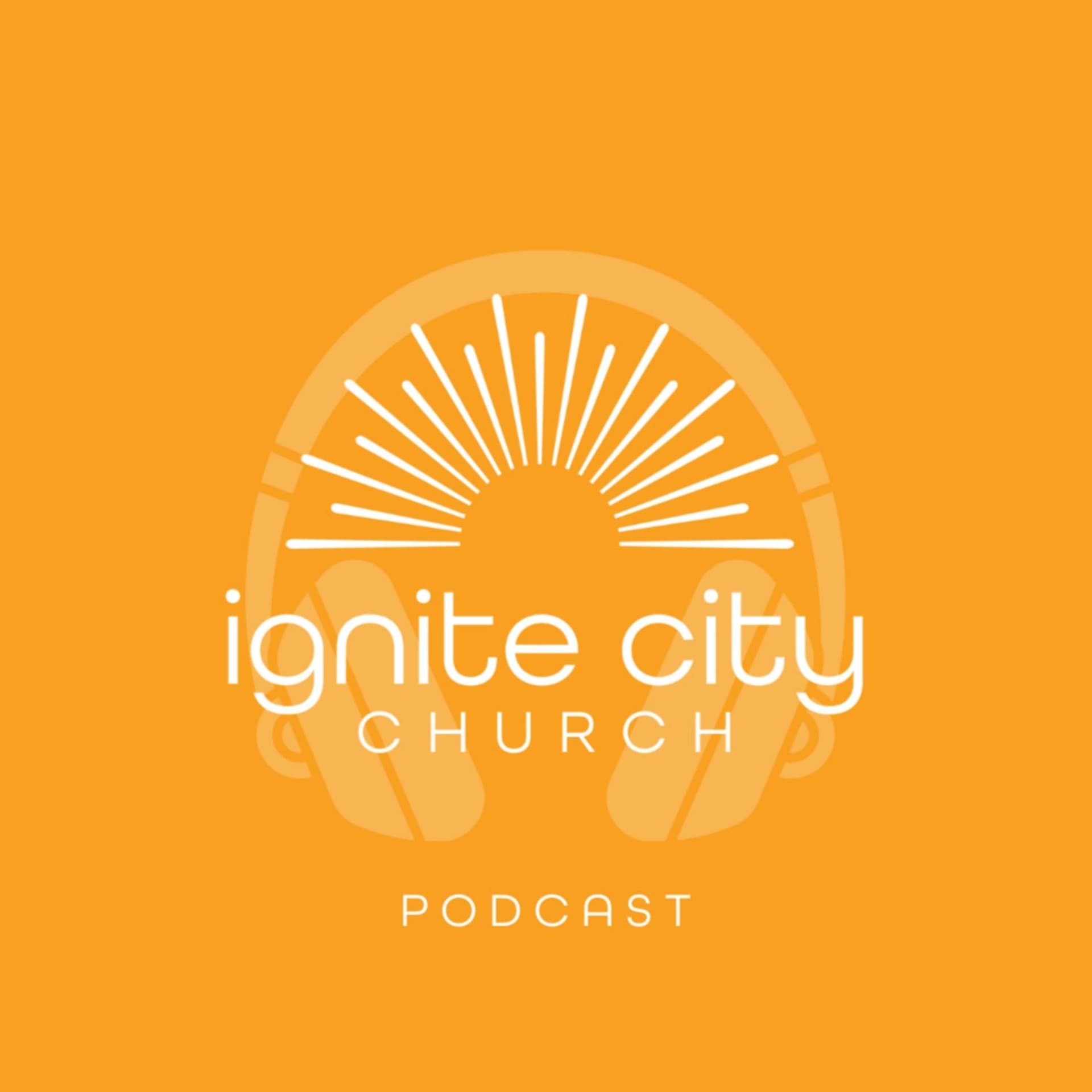 Ignite City Church Podcast - Podcasts