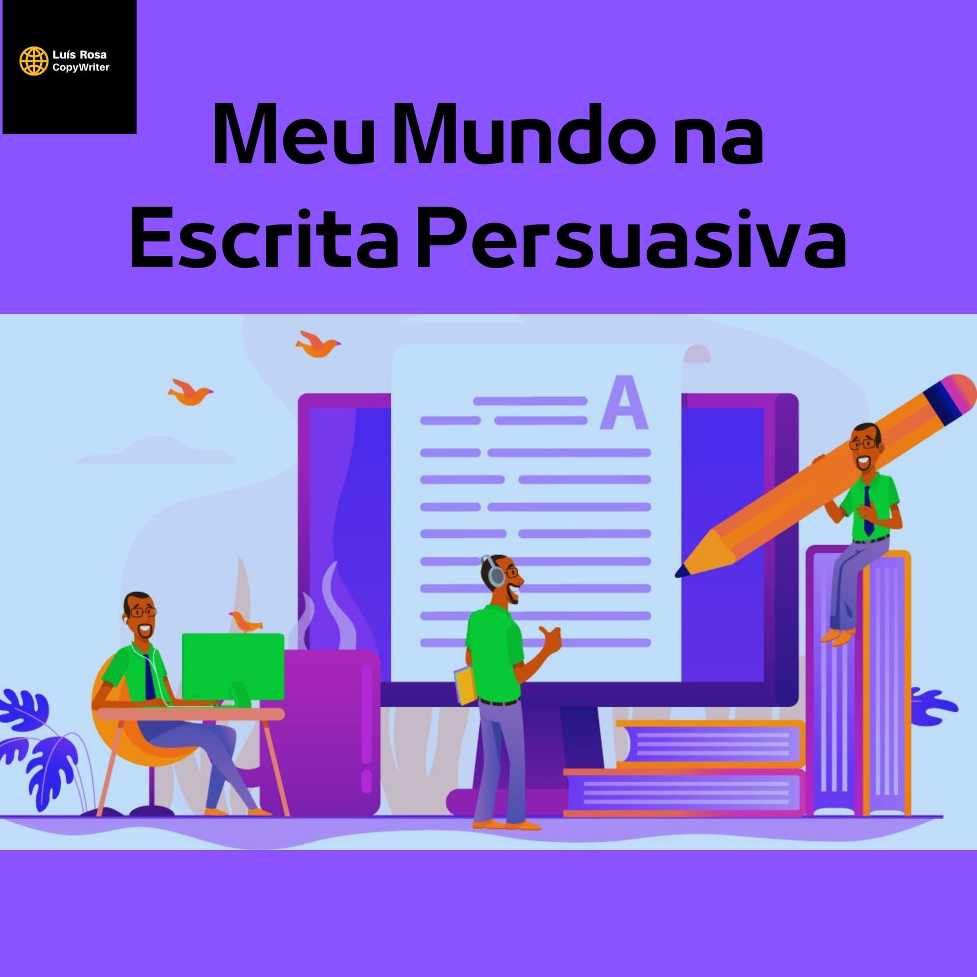 Meu Mundo na Escrita Persuasiva - Podcasts