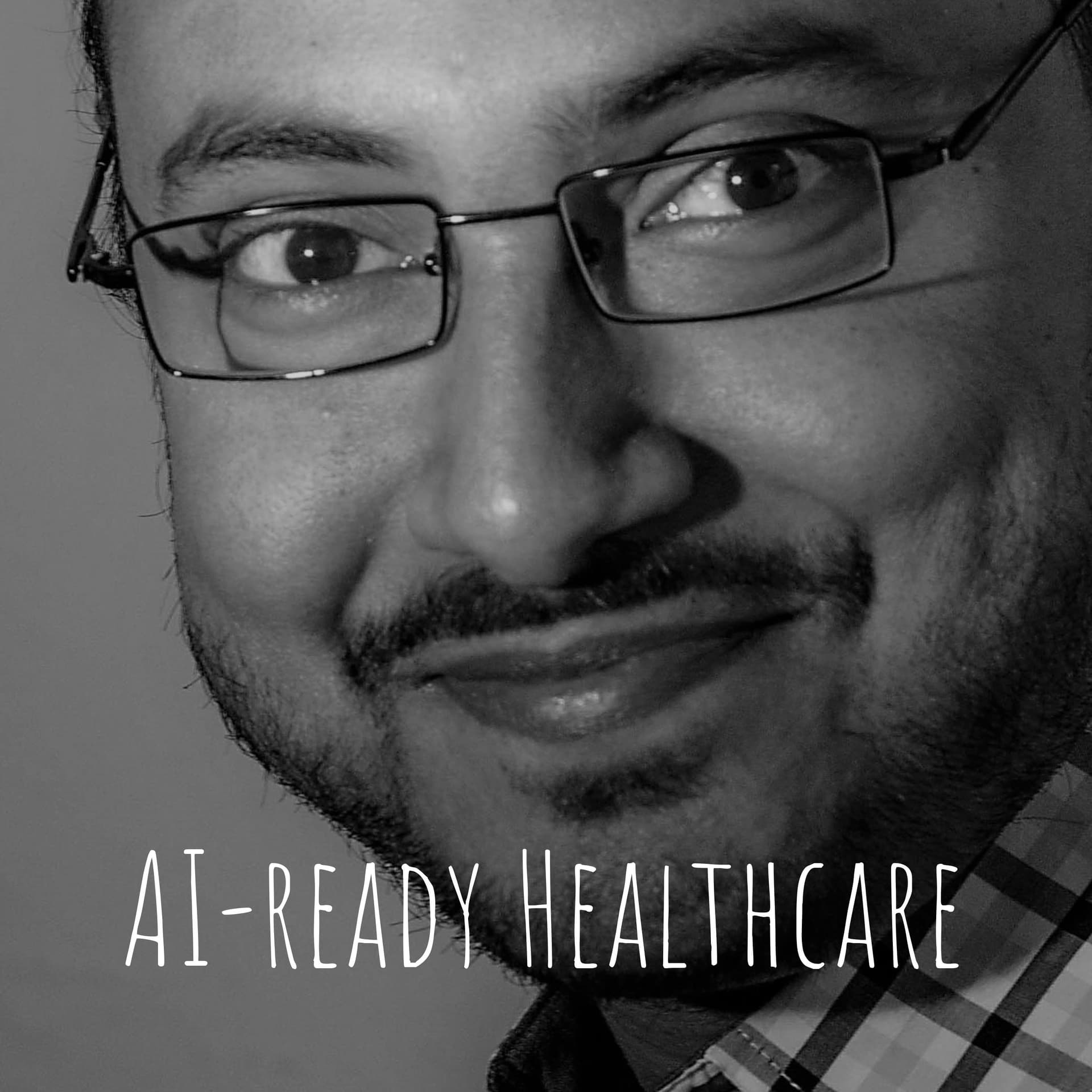 AI-ready Healthcare - Podcasts