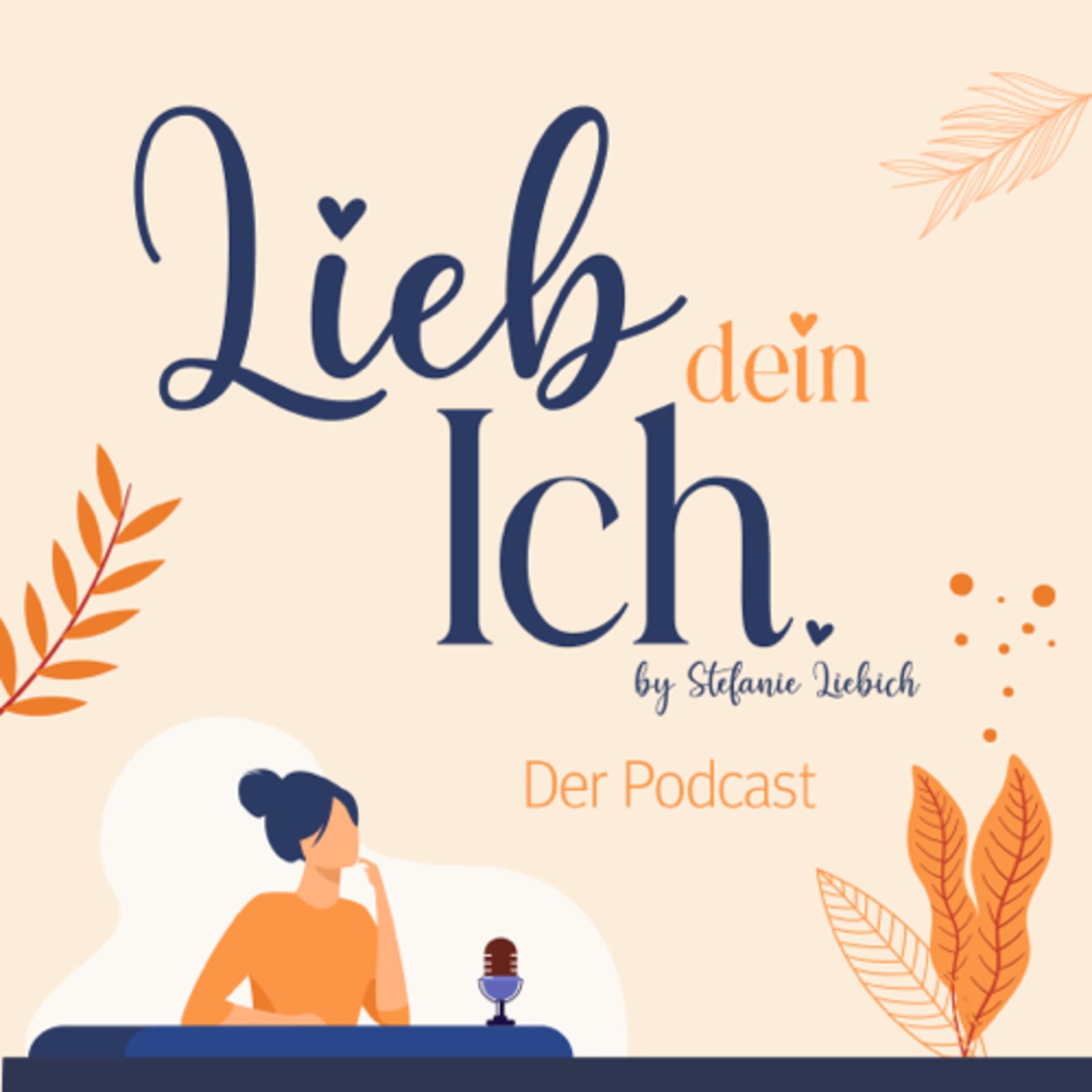 Lieb dein Ich - Podcasts