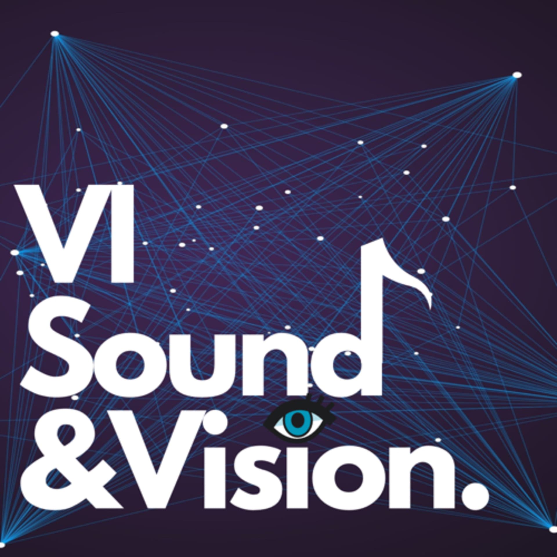 VI Sound and Vision - 播客