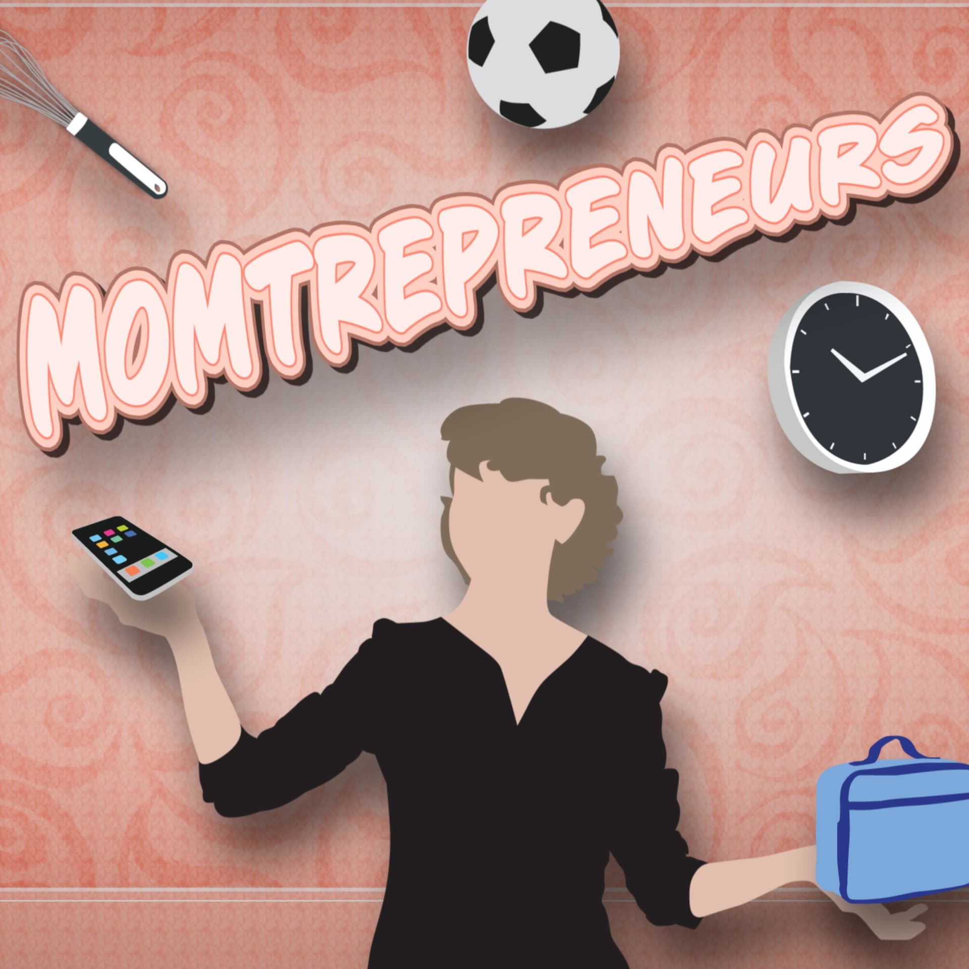 Momtrepreneurs - Podcasts