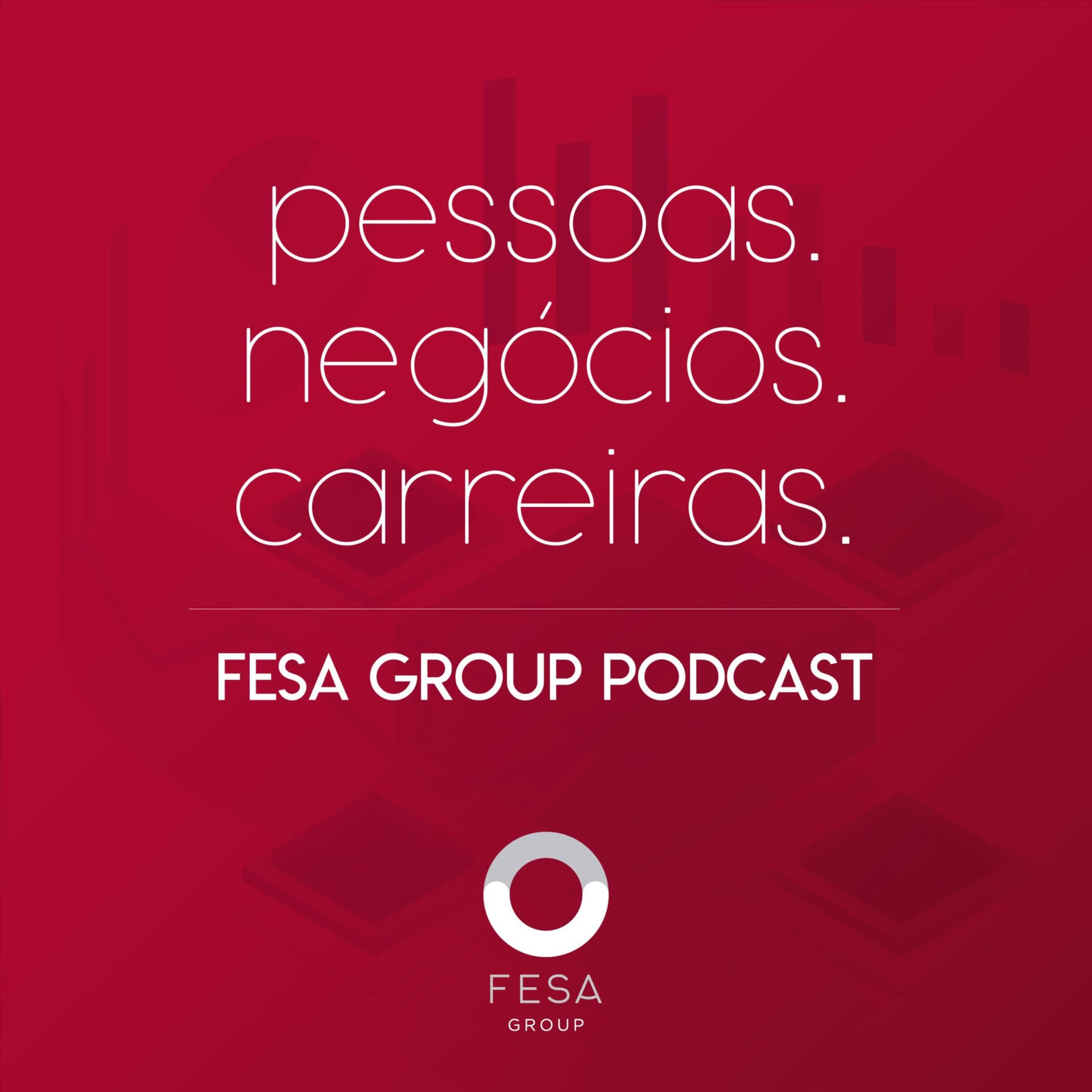 FESA Group | Pessoas. Negócios. Carreiras. - Podcasts