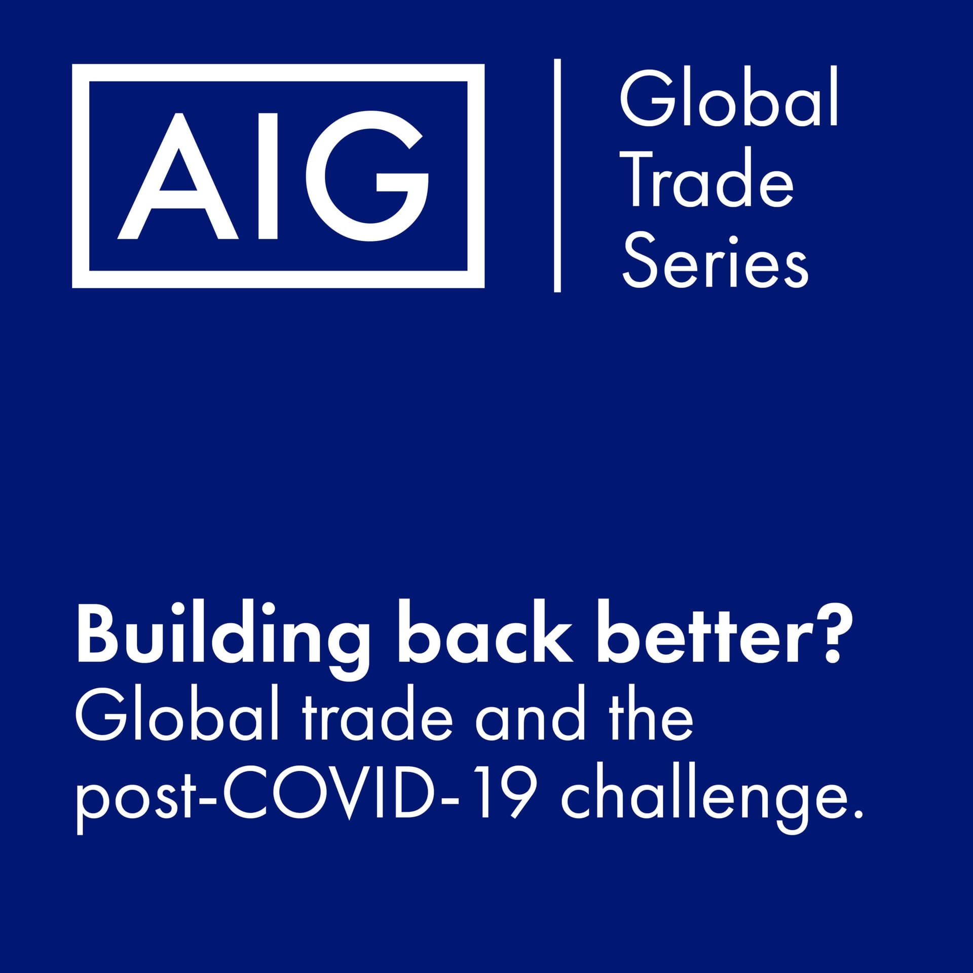 AIG Global Trade Series - Podcast