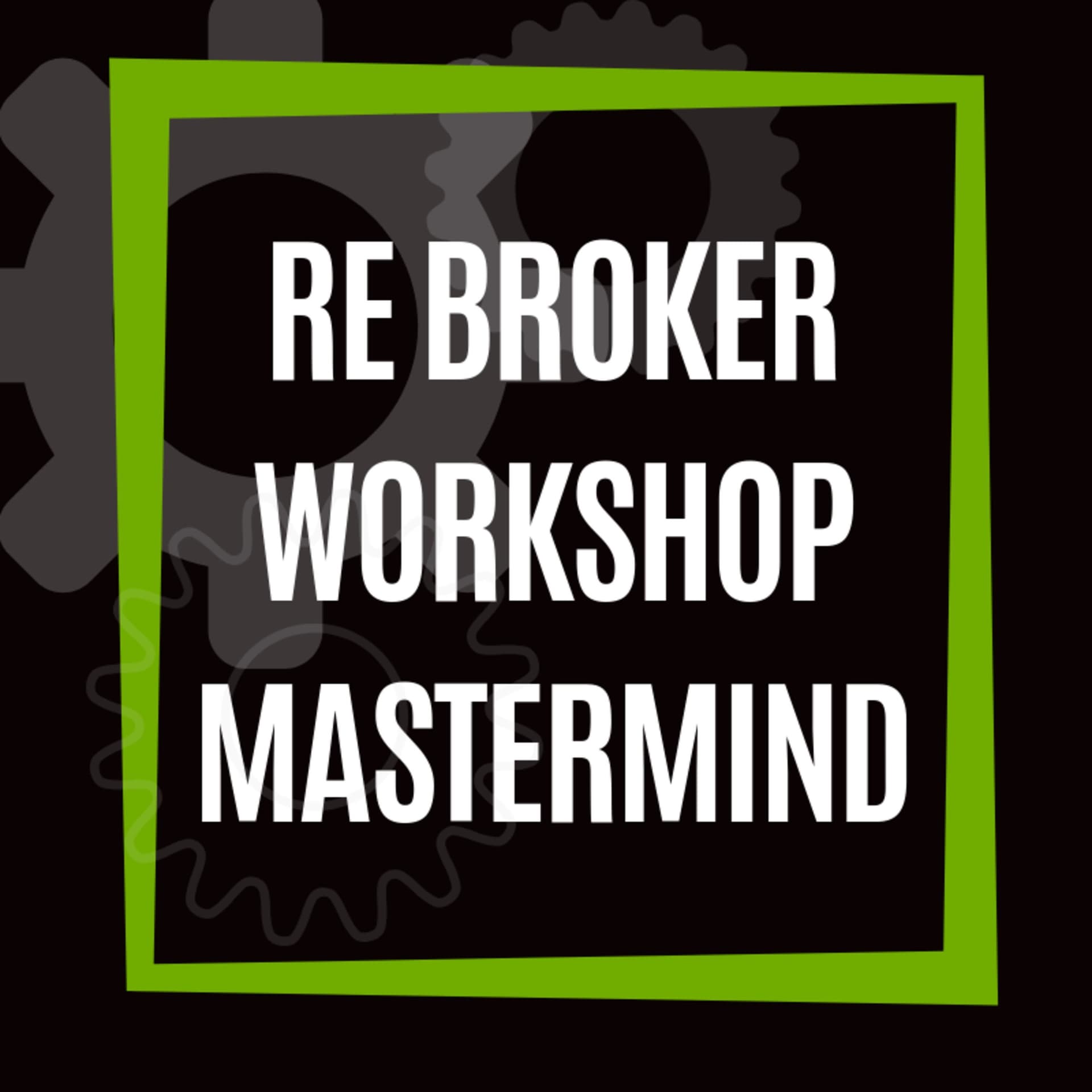 Real Estate Broker Workshop Mastermind - Podcasts