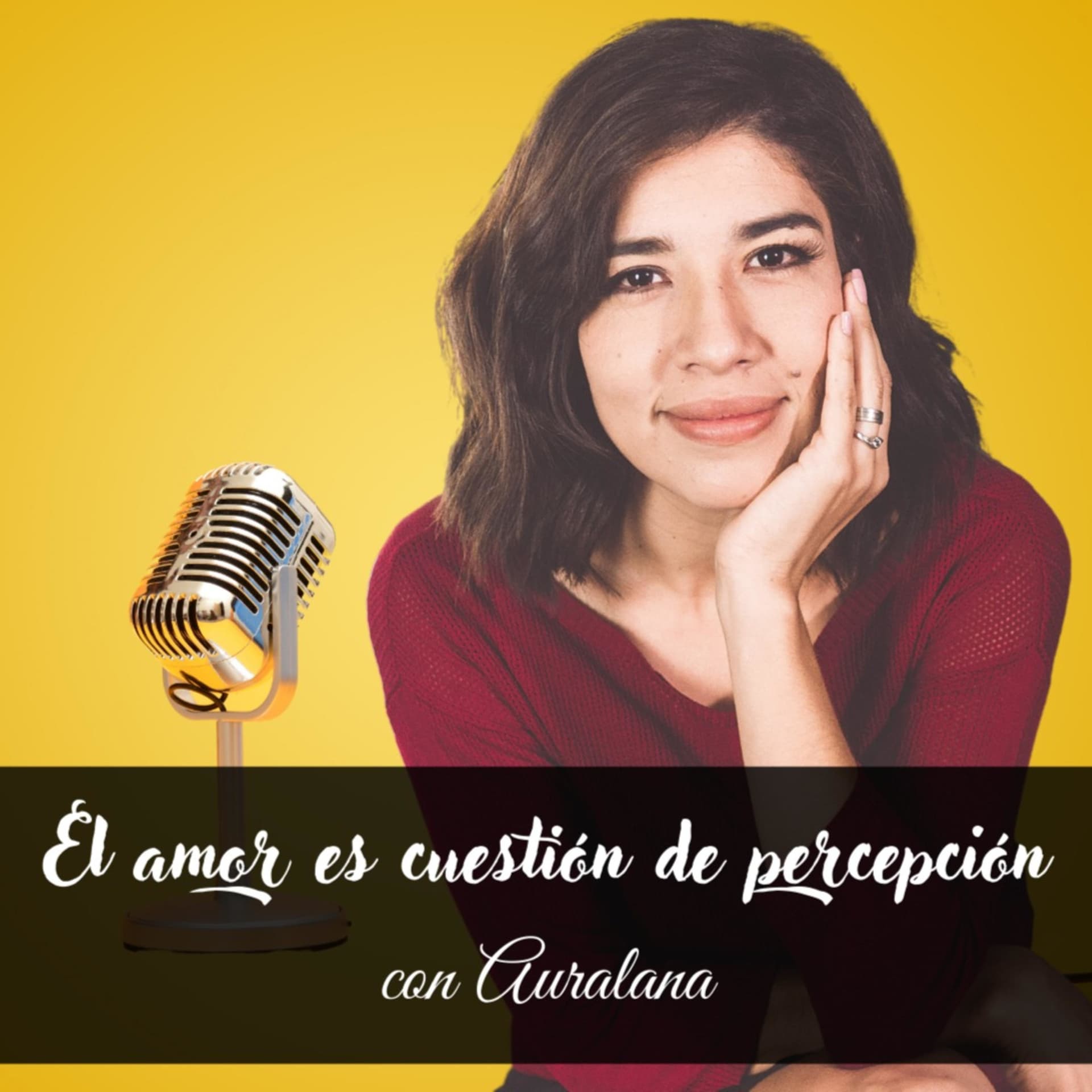 El Amor Es Cuestión De Percepción - Podcasts