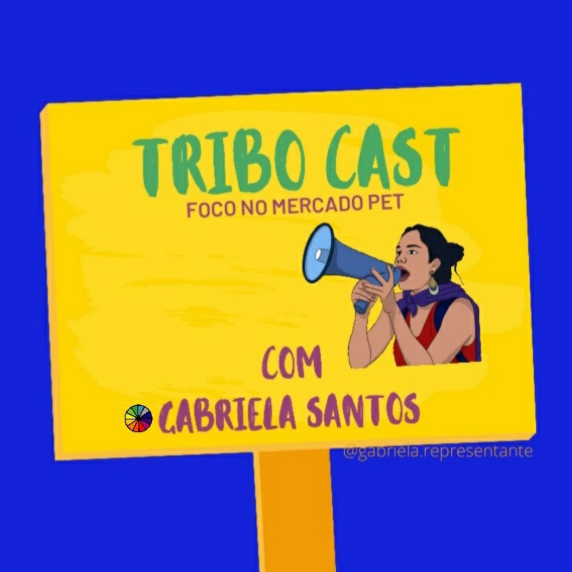 Tribo Cast com Gabriela Santos - Podcasts