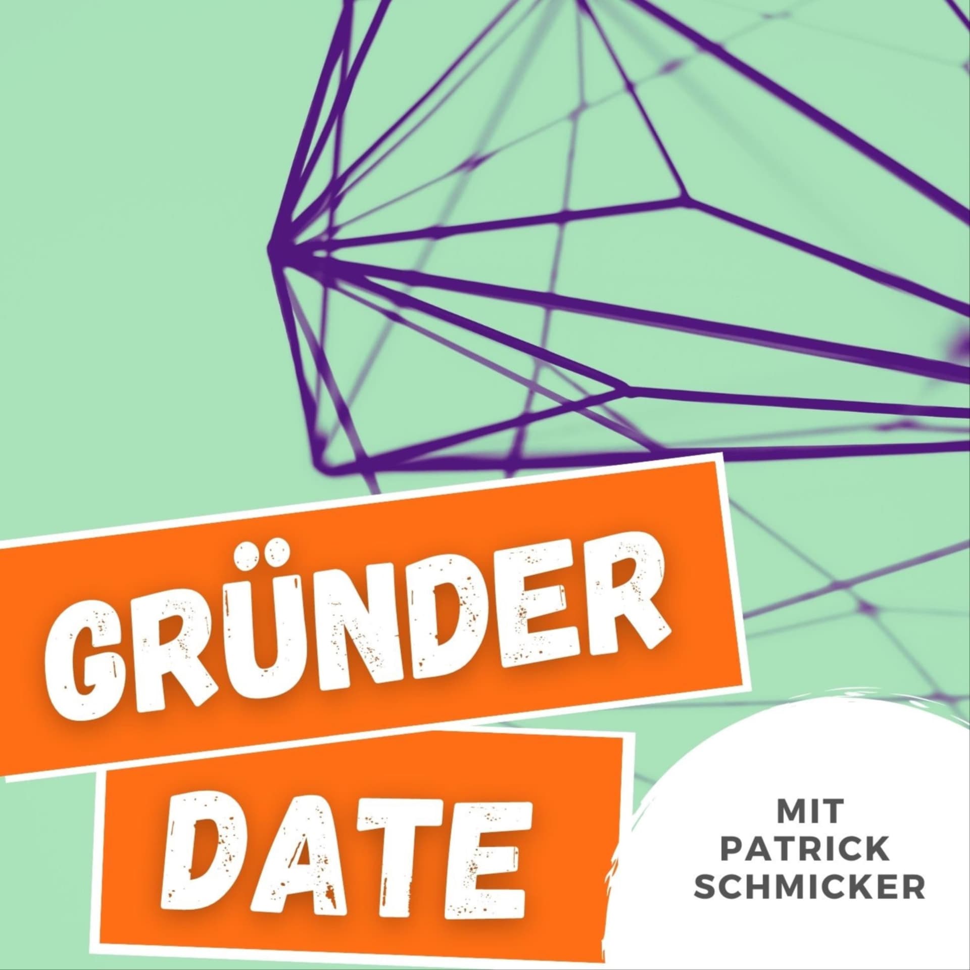 Das Gründer-Date | Dein Gründungs-Podcast | Stories & Tipps von Gründer:innen - Podcast