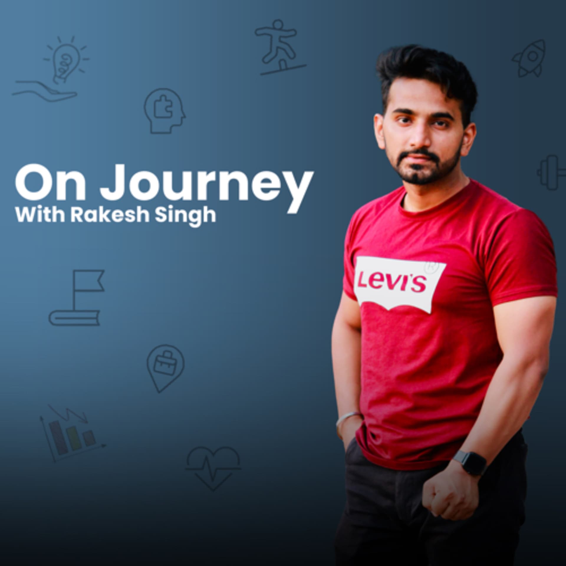 On Journey with Rakesh Singh - Podcasts