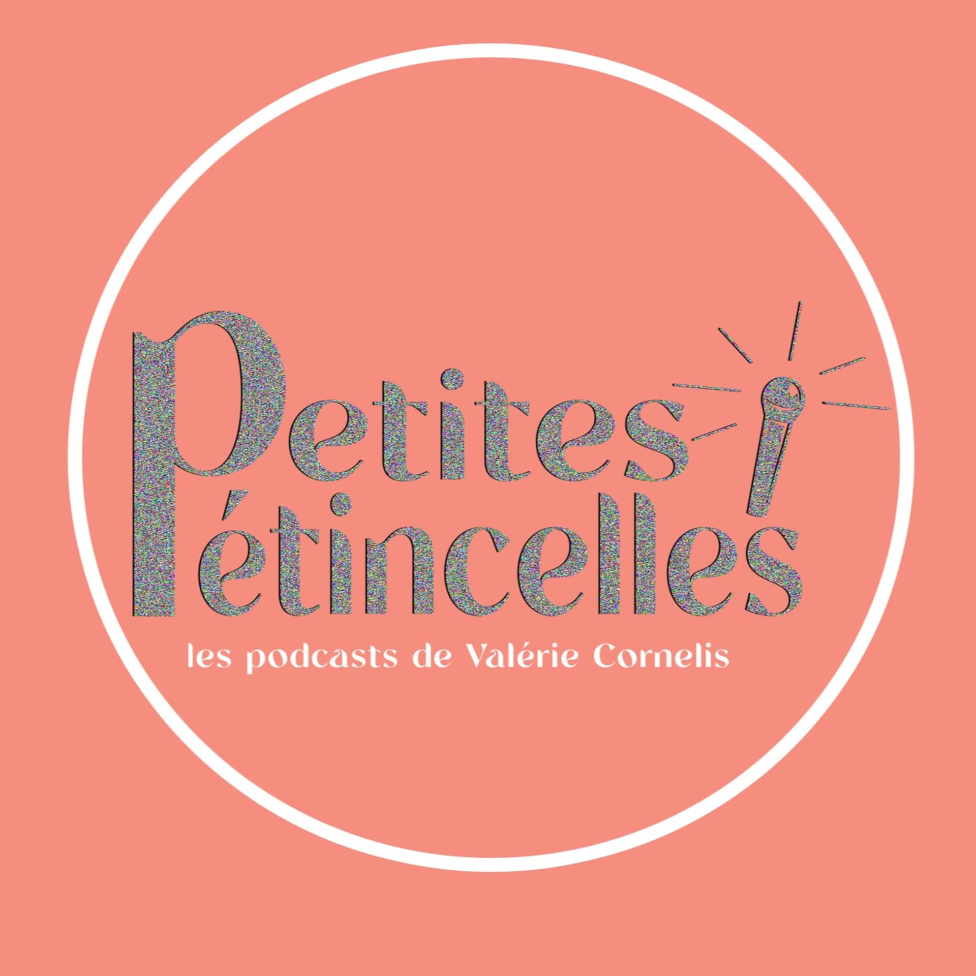 Petites étincelles - Podcasts