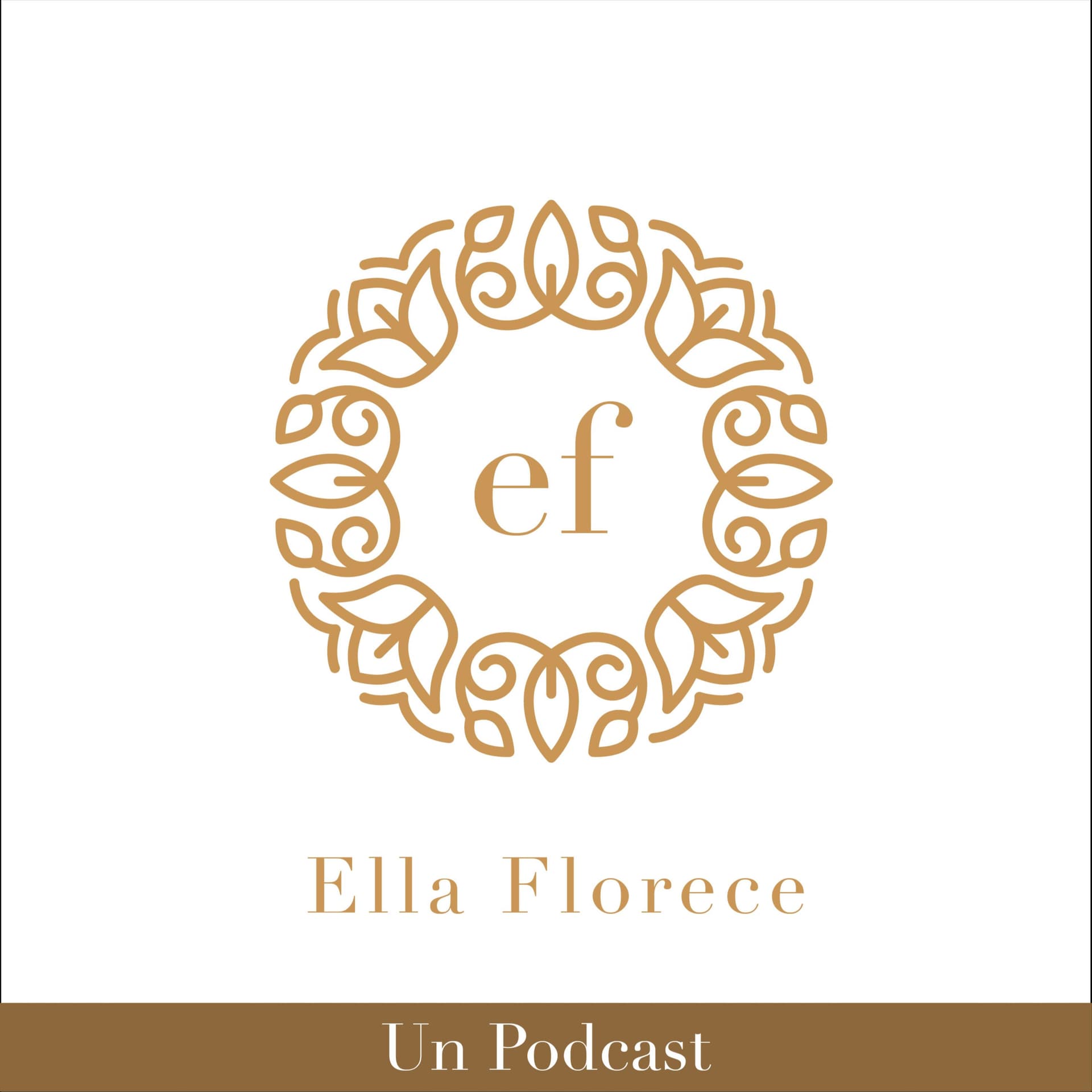 Ella Florece - Podcasts