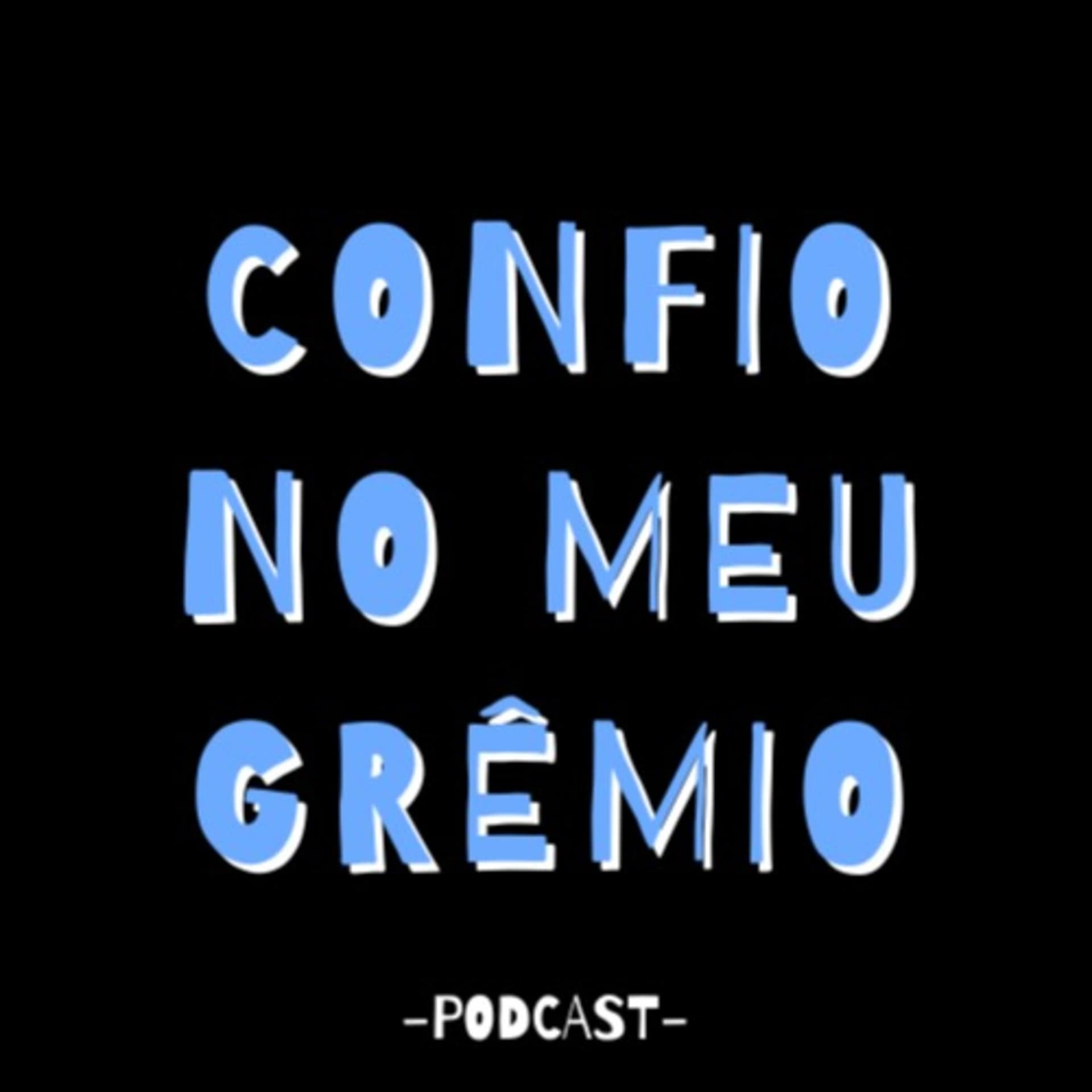 Confio No Meu Grêmio - Podcasts
