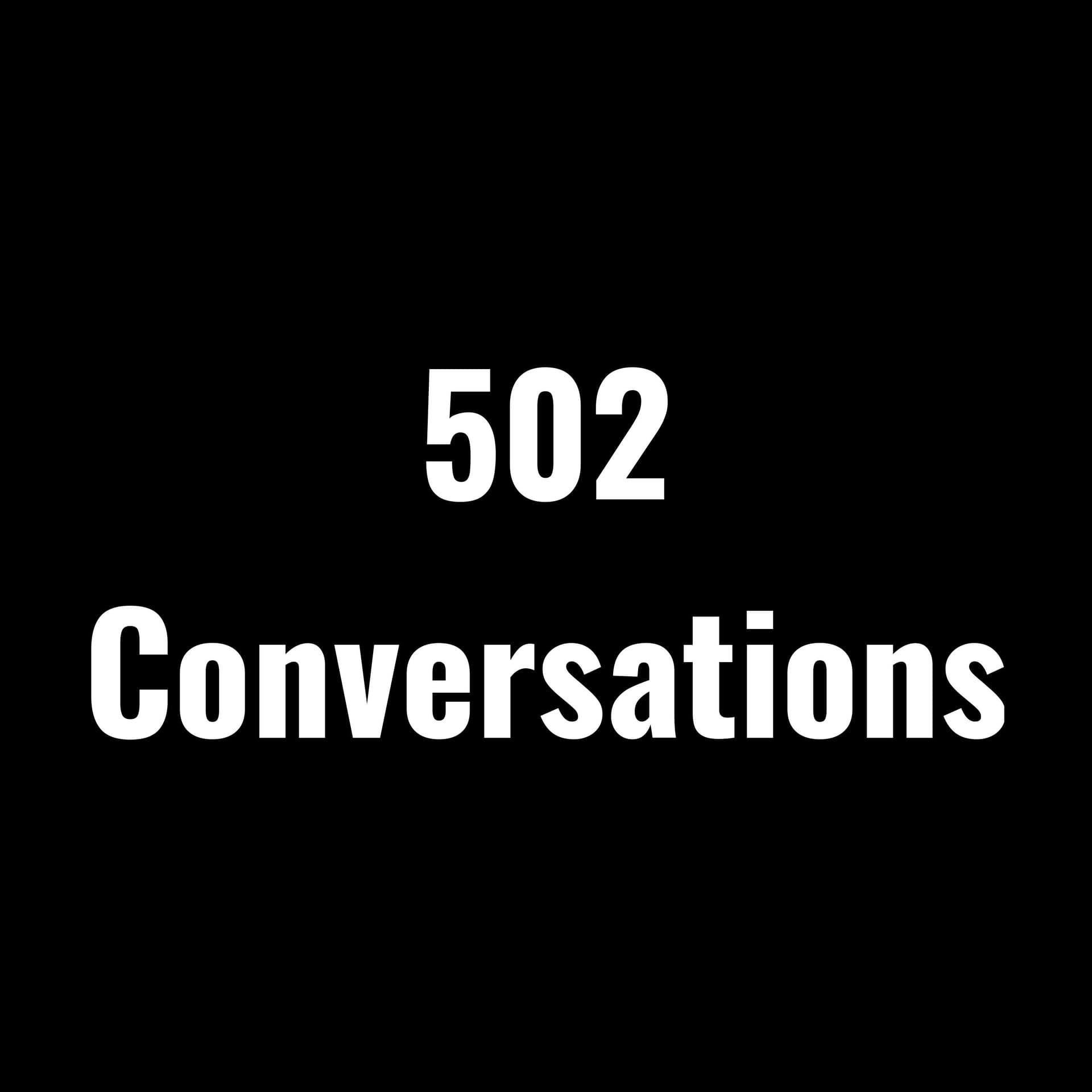 502 Conversations - Science, Skepticism, Pseudoscience, Philosophy, and more. - Podcasts