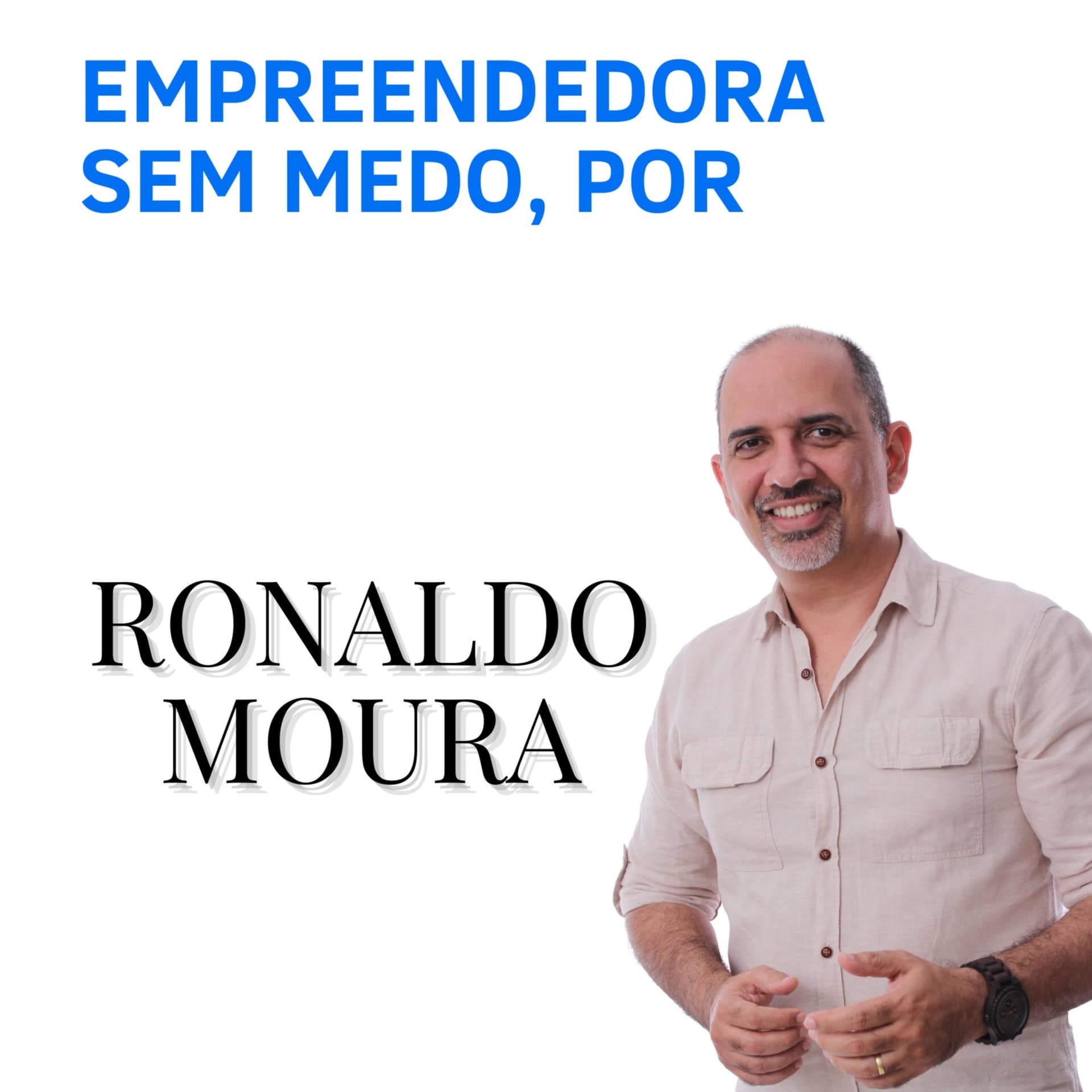 Empreendedora sem medo - Podcasts