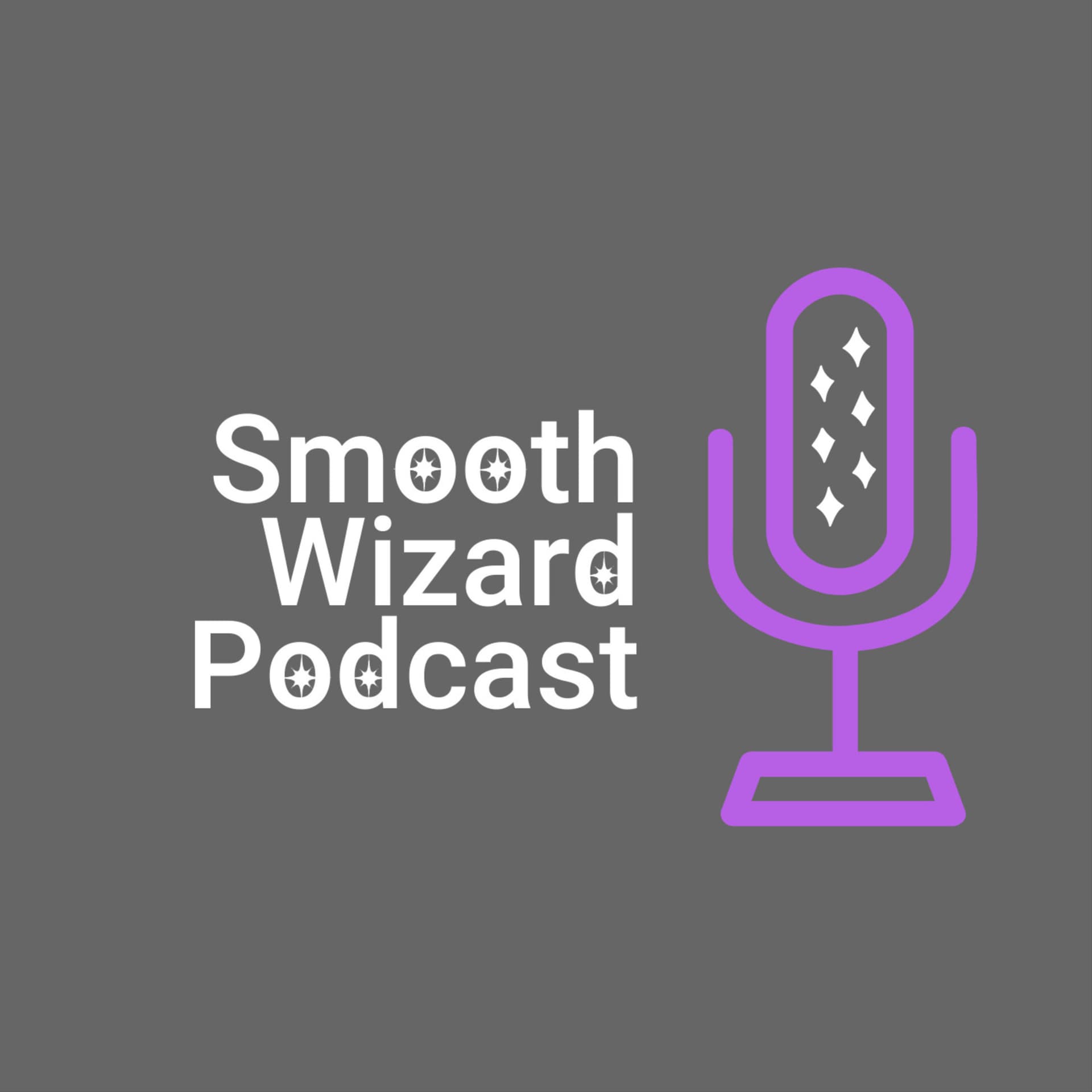The Smooth Wizard Podcast - Podcasts