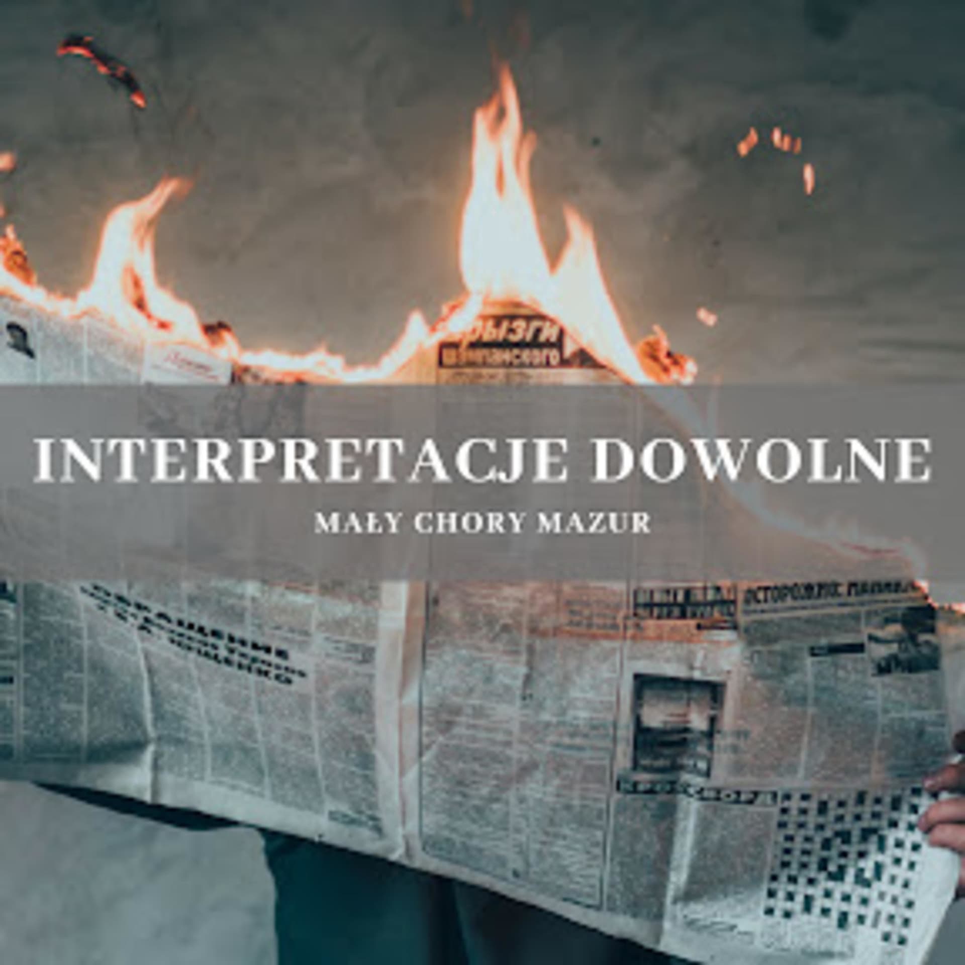 Interpretacje Dowolne - Podcasts