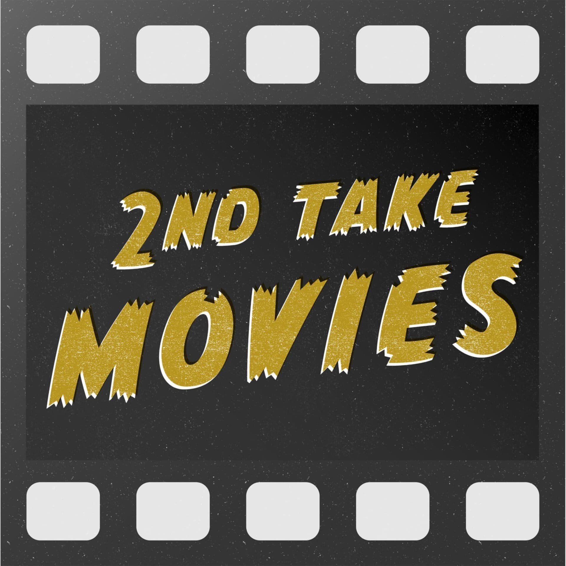 2nd Take Movies - Podcasts