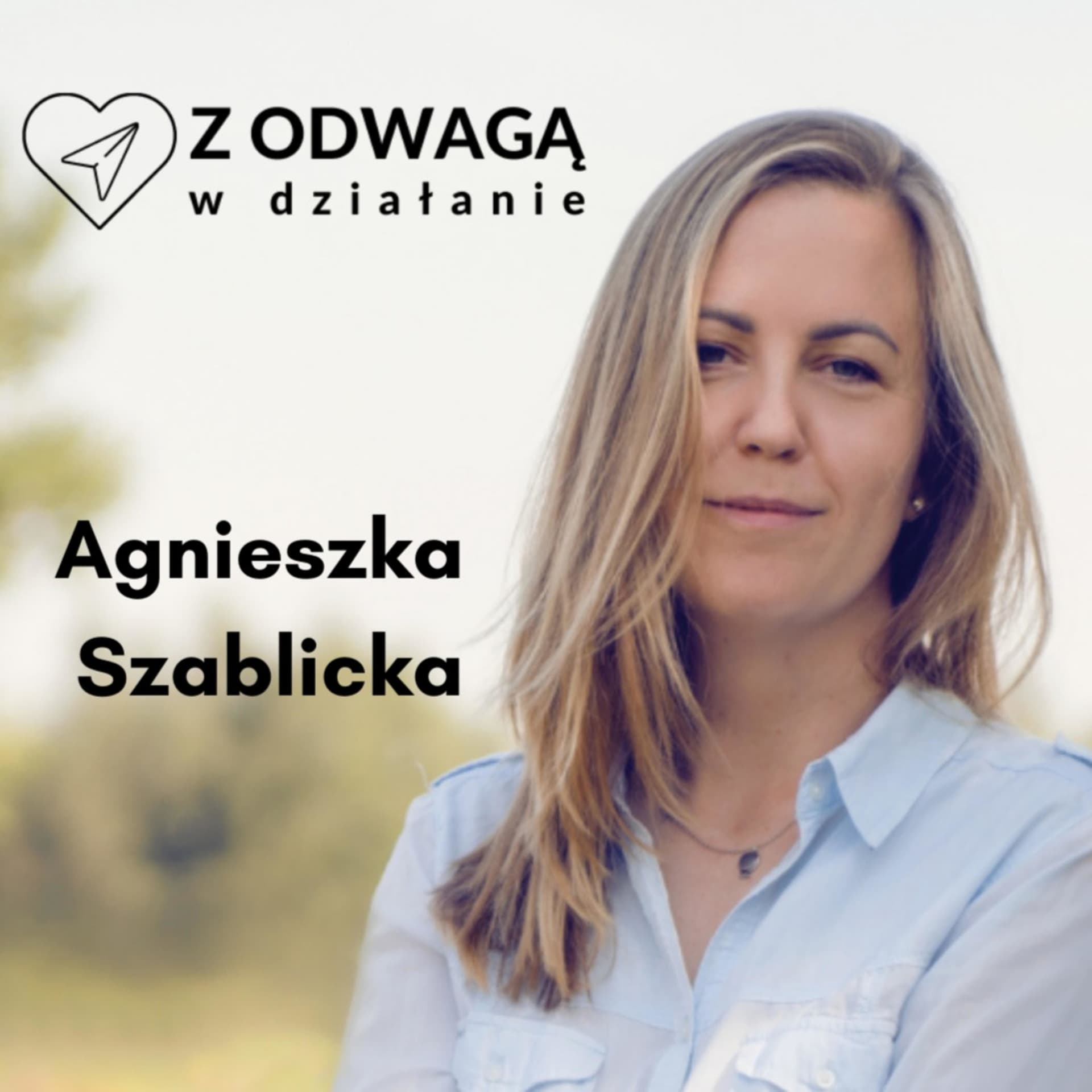 Z odwagą w działanie - Podcasty