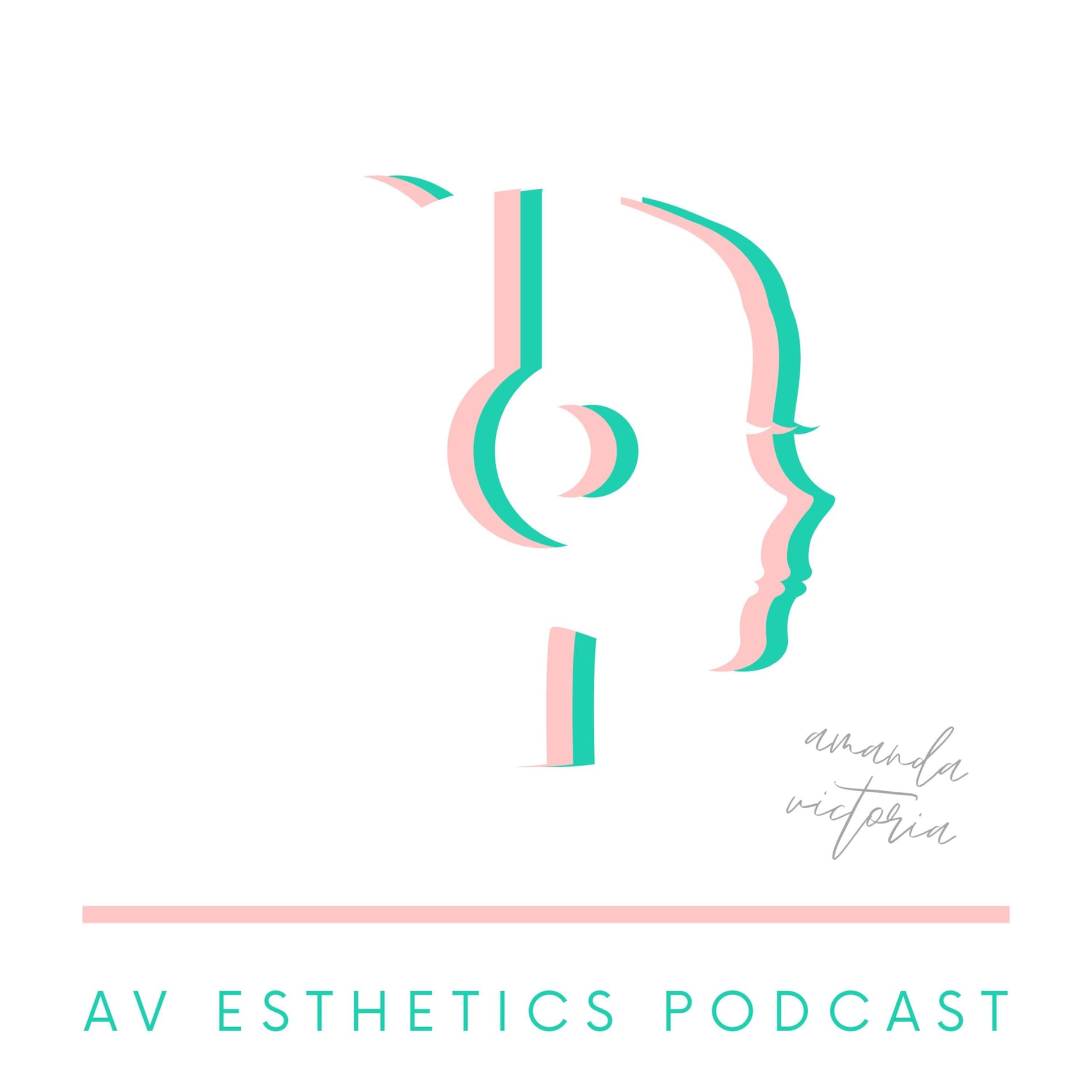 AV ESTHETICS - Podcasts