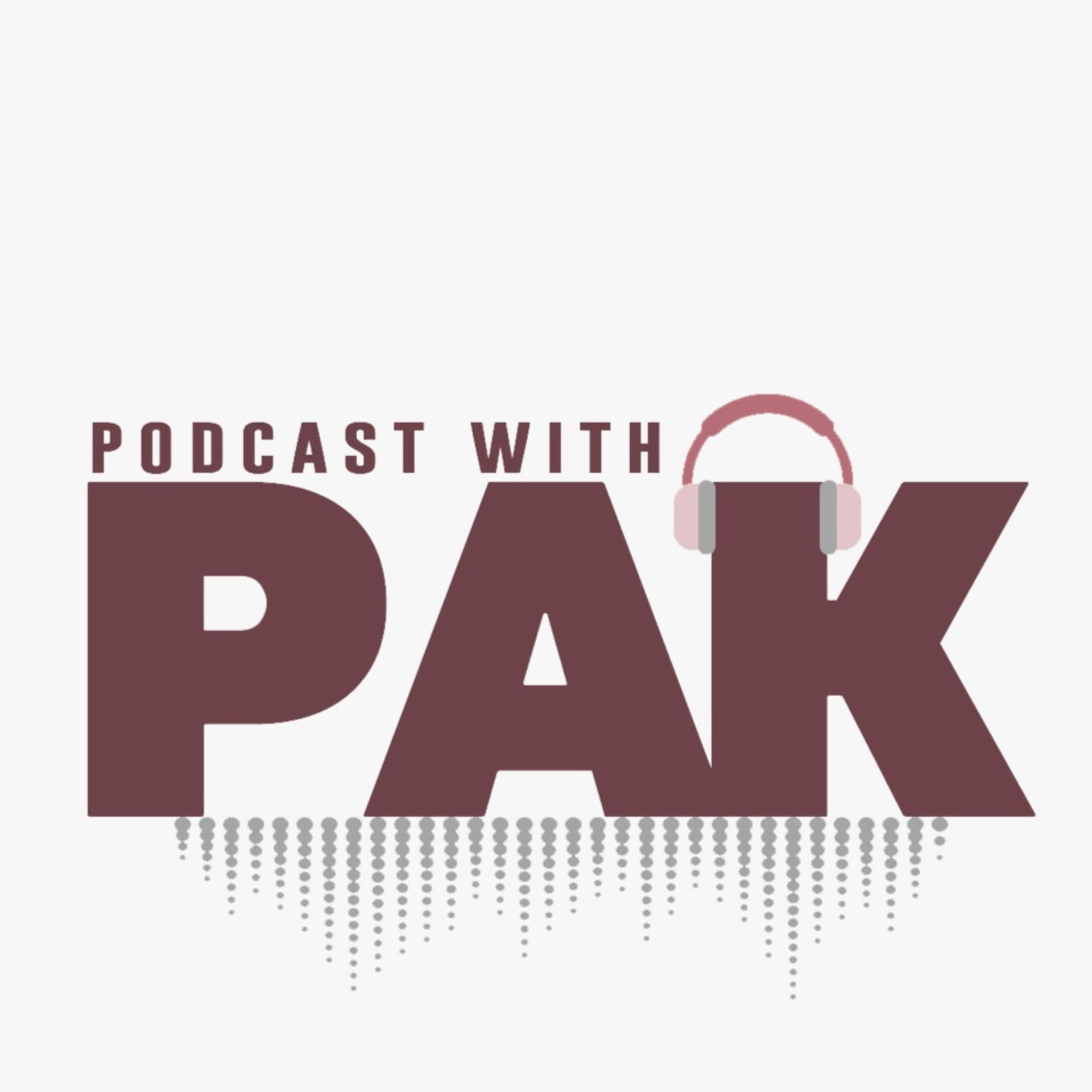 Podcast with PAK - Podcasts