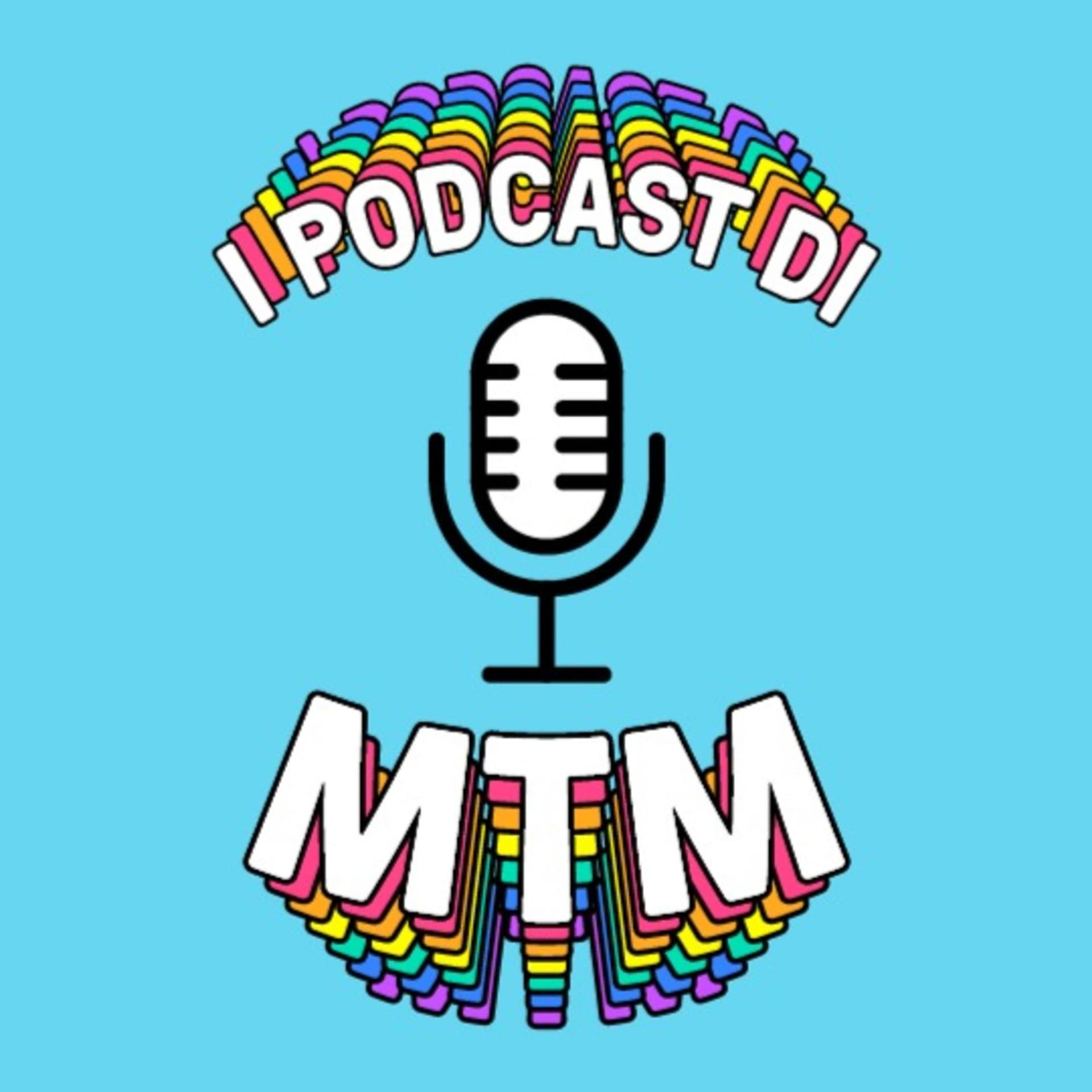 #I podcast di MTM - Podcast