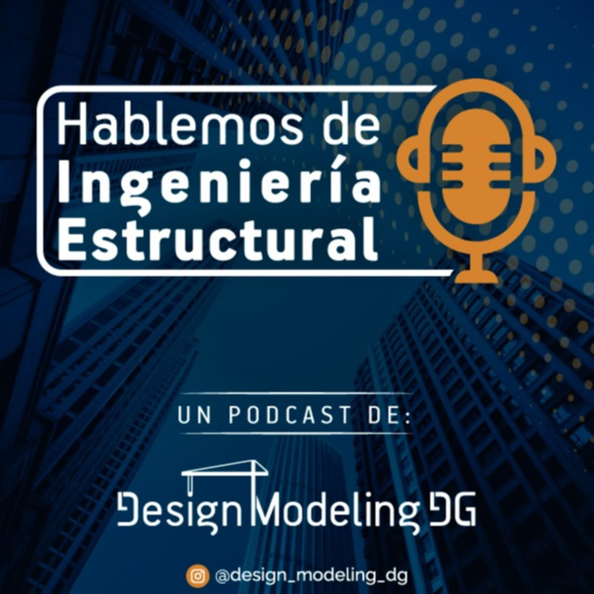 Hablemos de Ingeniería Estructural - Podcasts