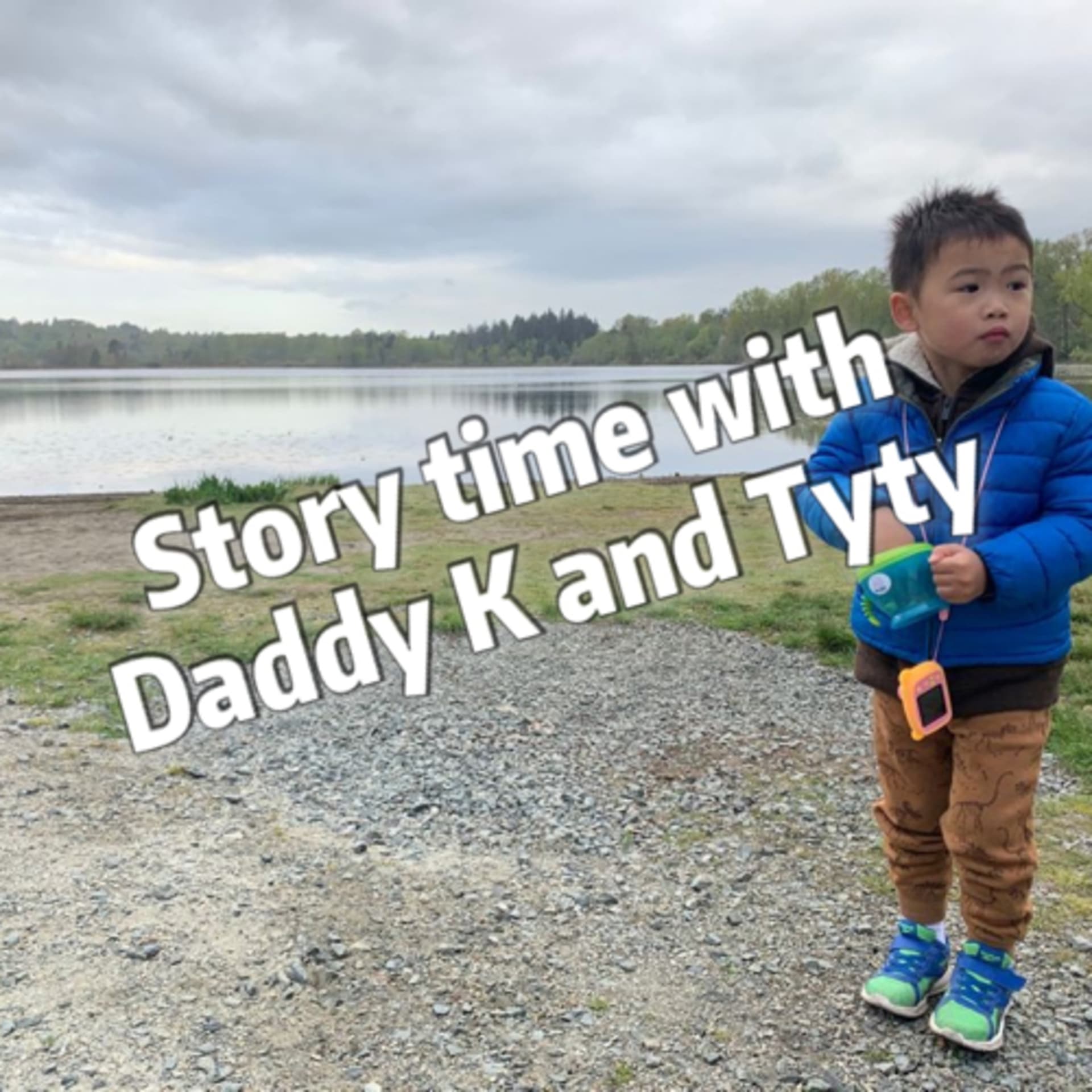 Story time with Daddy K and Tyty - Podcasts