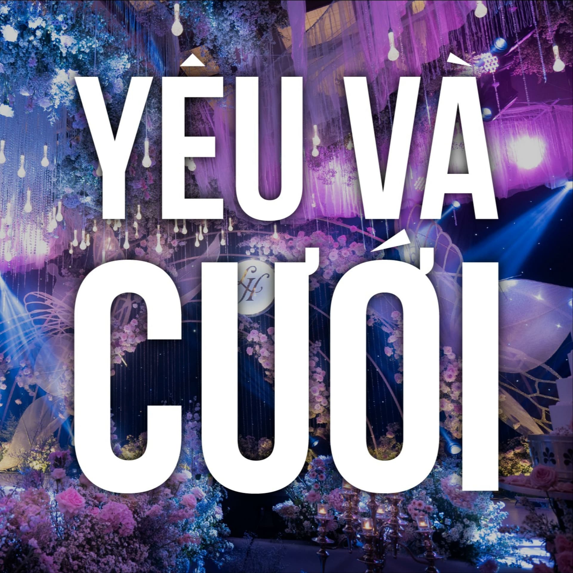 Yêu và cưới - Phi Điệp Wedding - Podcasts