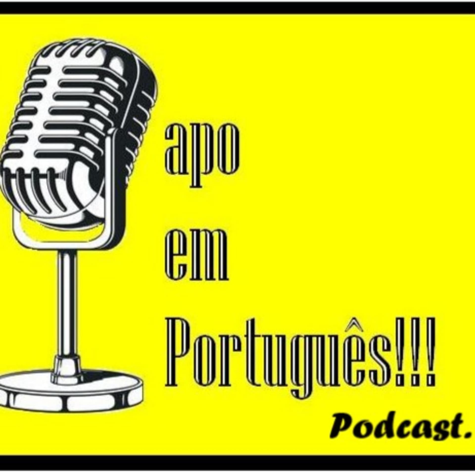 Papo em Português!!! - Podcasts
