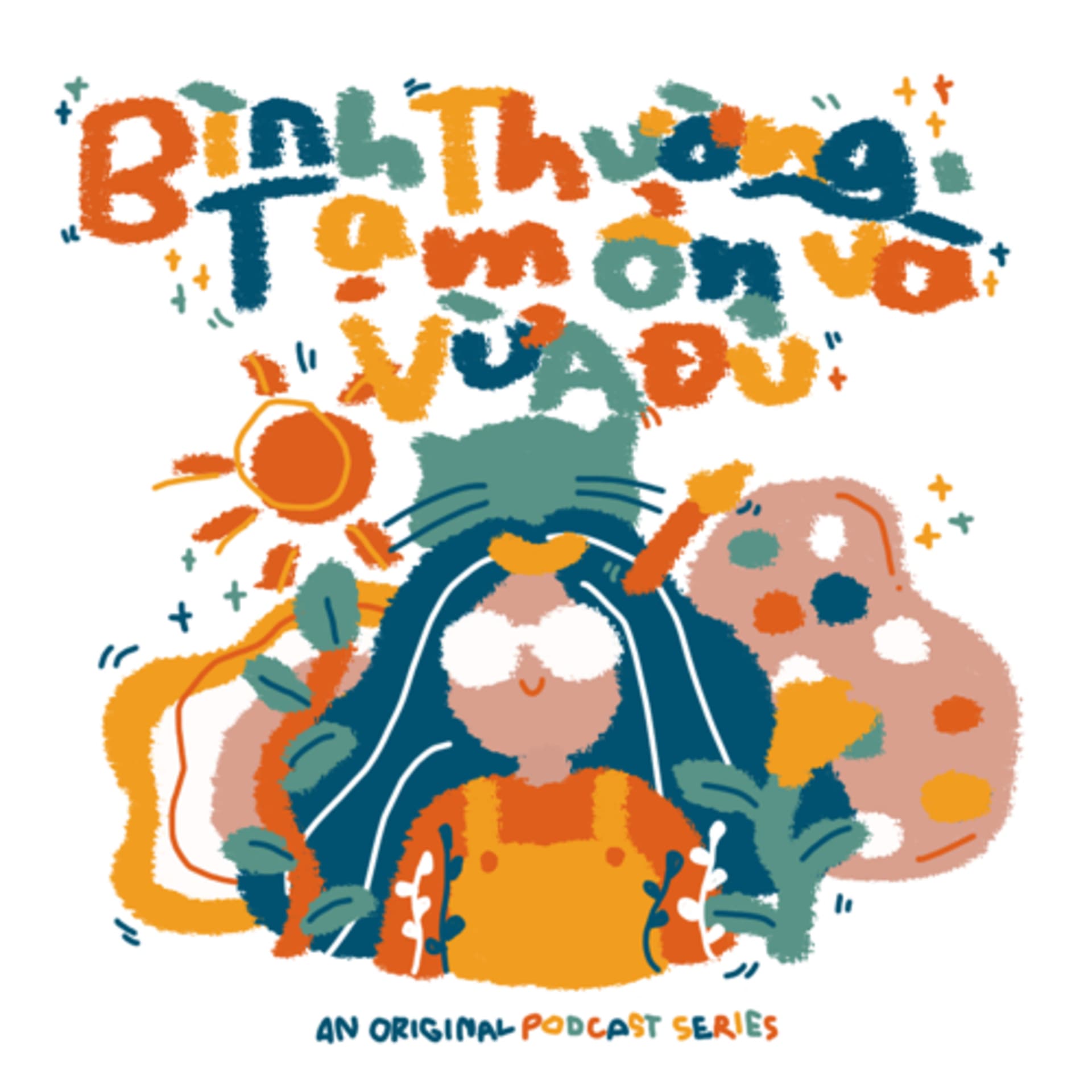 Bình thường, tạm ổn và vừa đủ - Podcasts