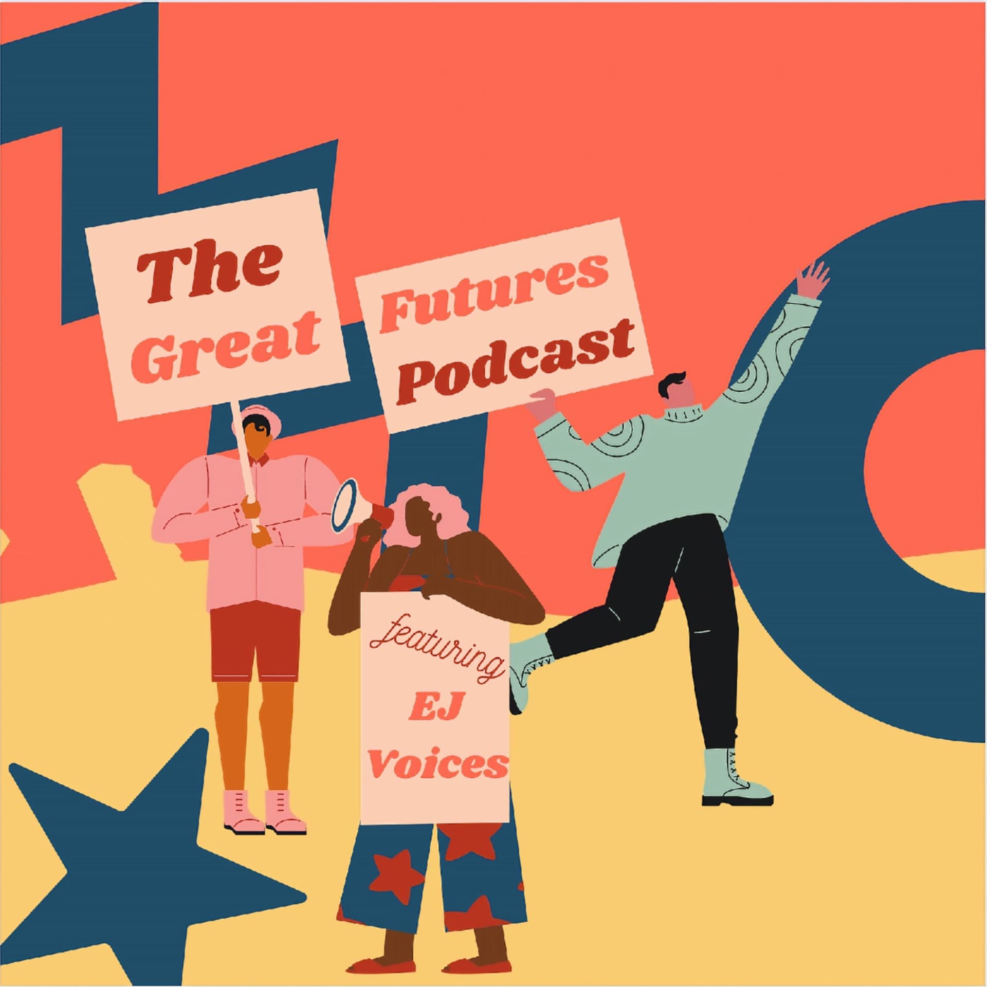 The Great Futures Podcast featuring Environmental Justice Voices - Podcasts