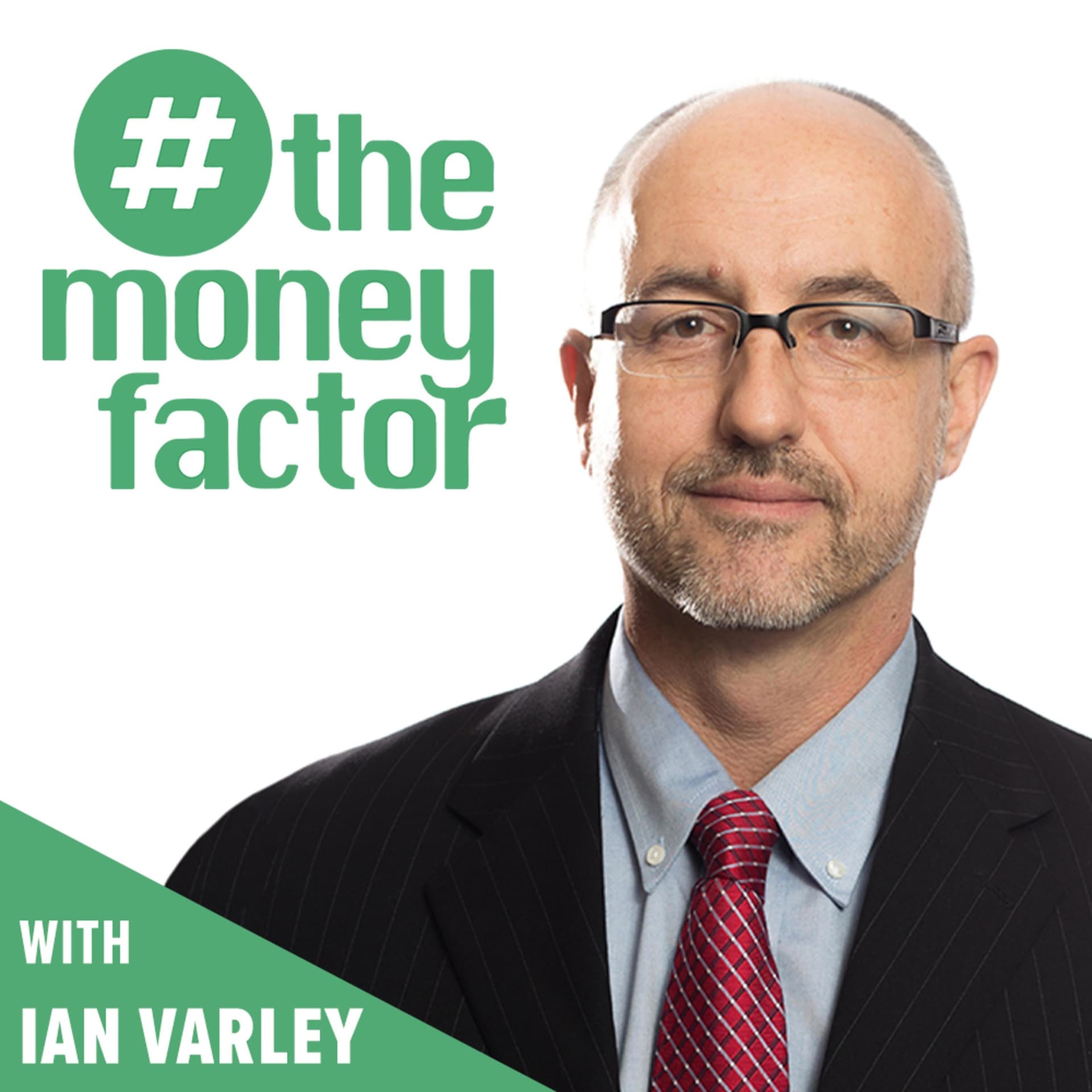 The Money Factor Podcast with Ian Varley - Podcasts
