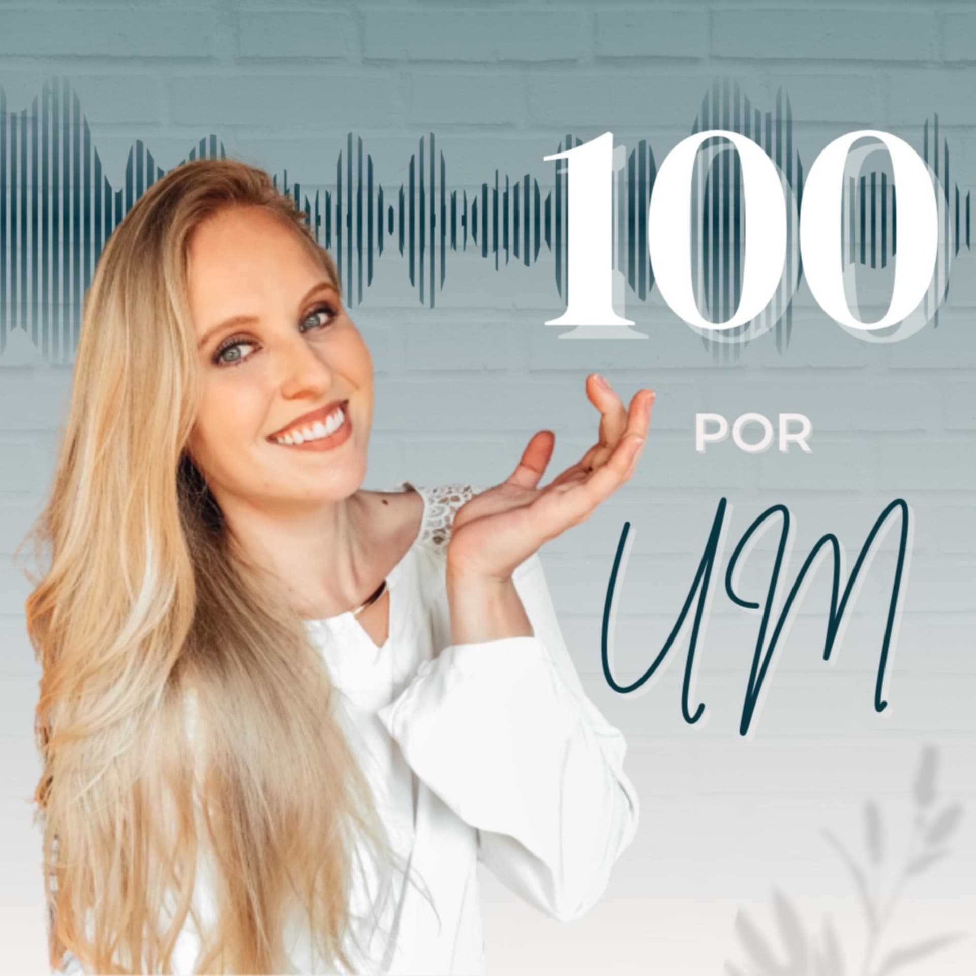 100 por um - Podcasts