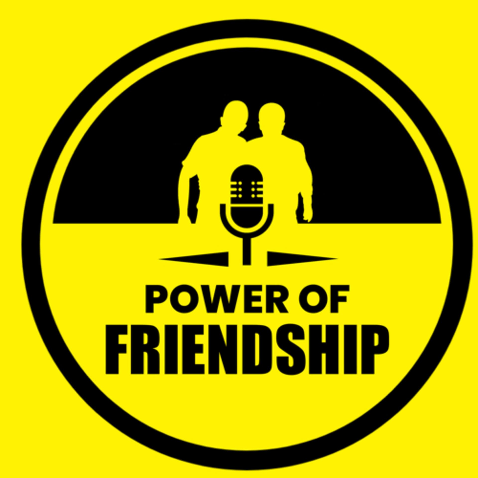 The Power Of Friendship Podcast! - Podcasts