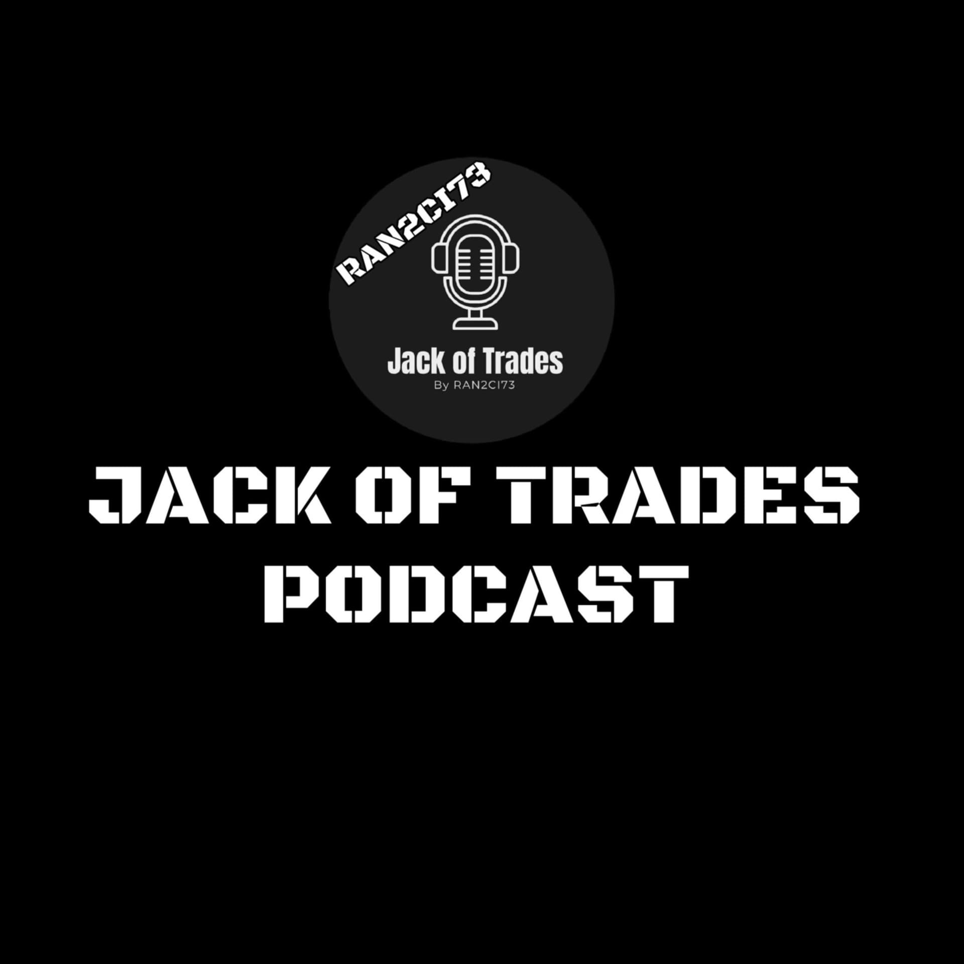 Jack Of Trades by RAN2CI73 Podcast - Podcast