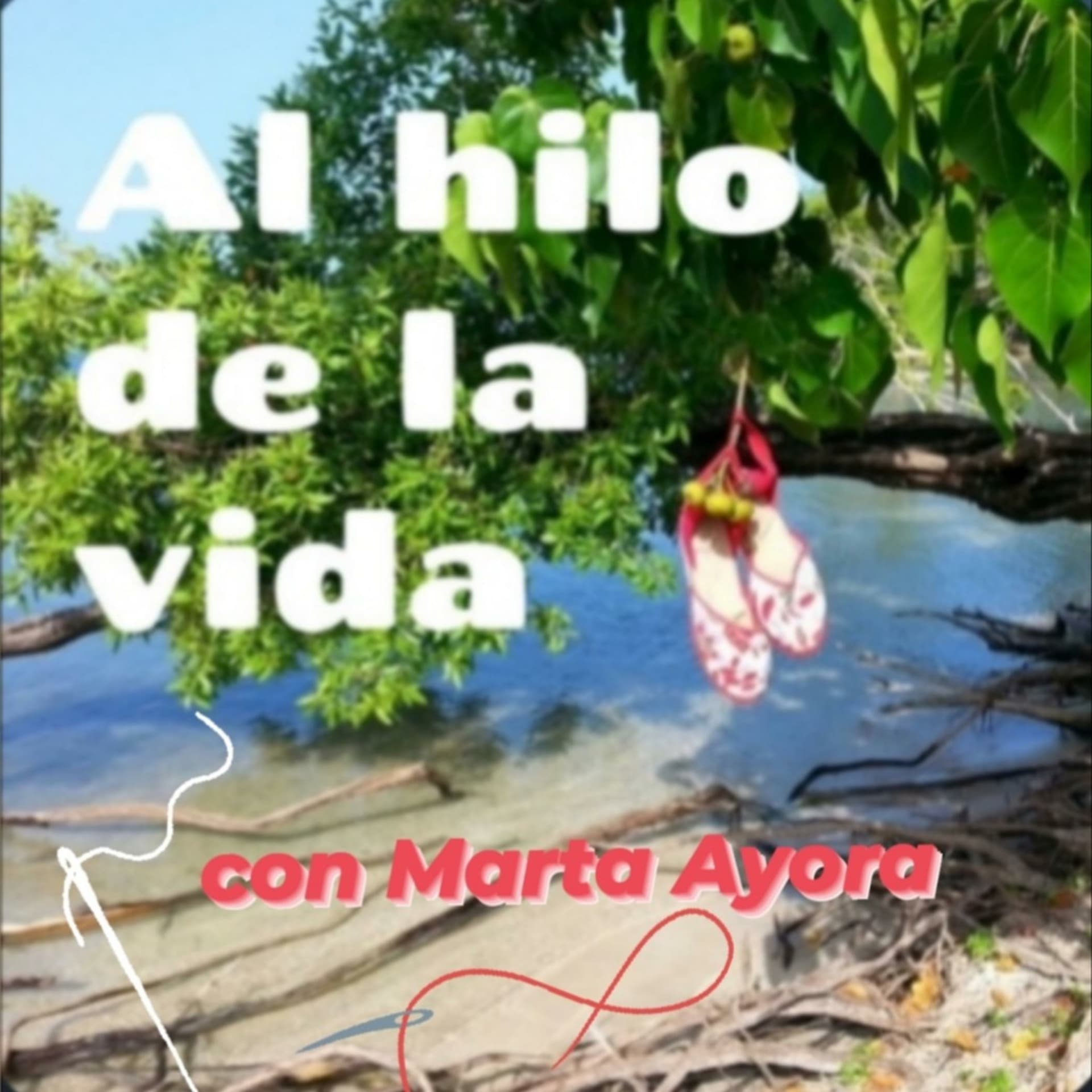 Al hilo de la vida - بودكاست