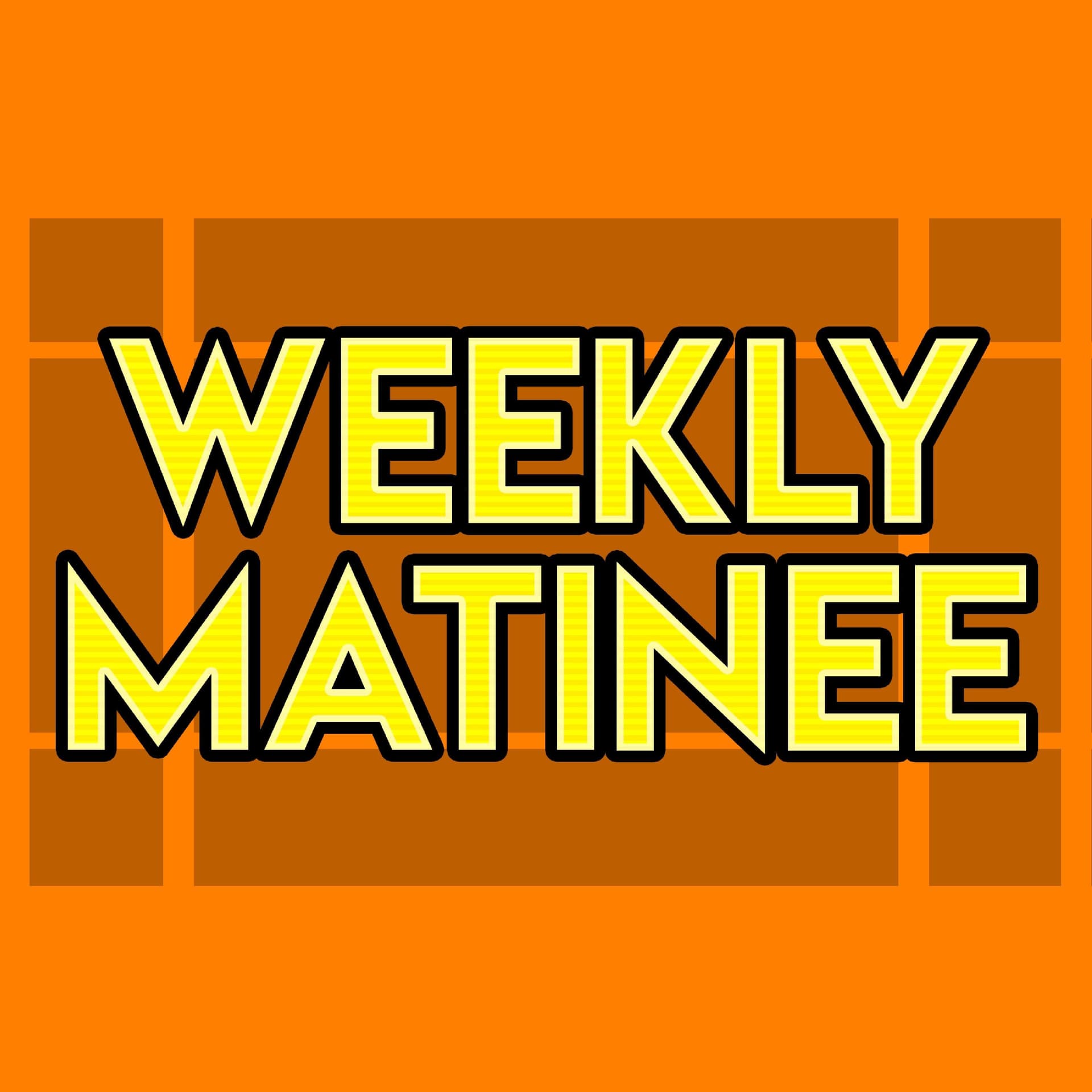 Weekly Matinee - Podcasts