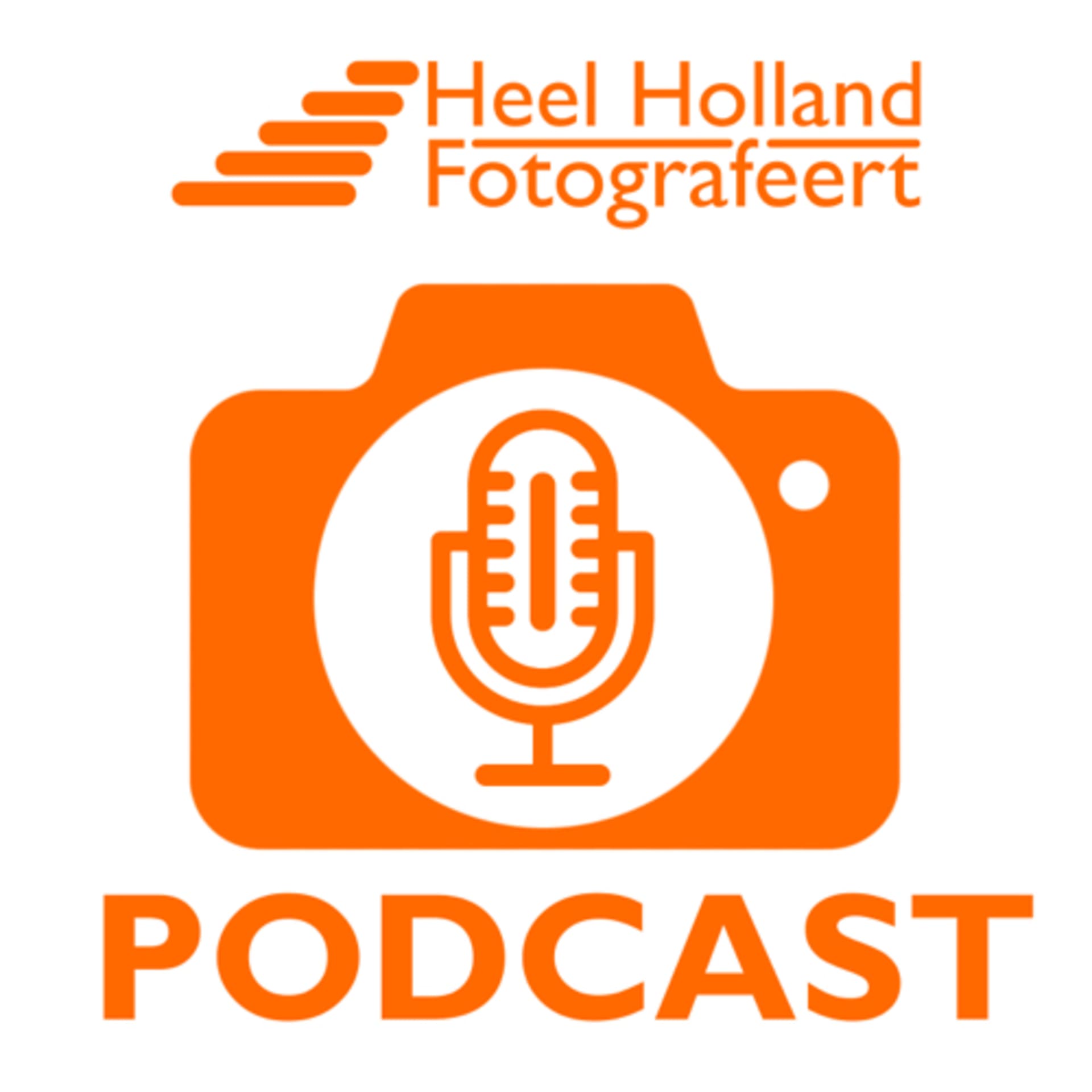 HeelHollandFotografeert Fotografie Podcast, over fotografie, voor en door fotografen - Podcasts