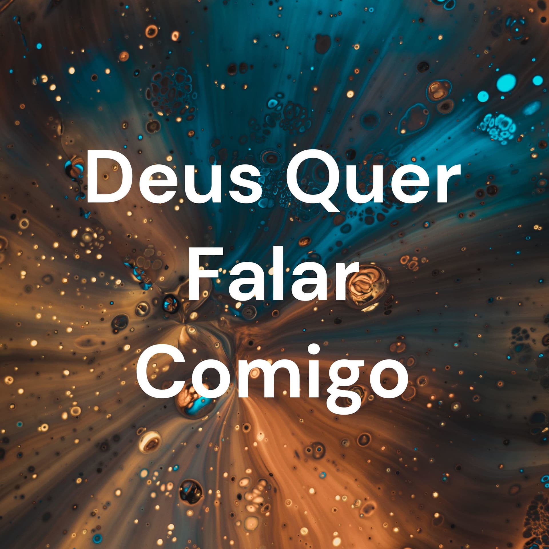 Deus Quer Falar Comigo - Podcasts