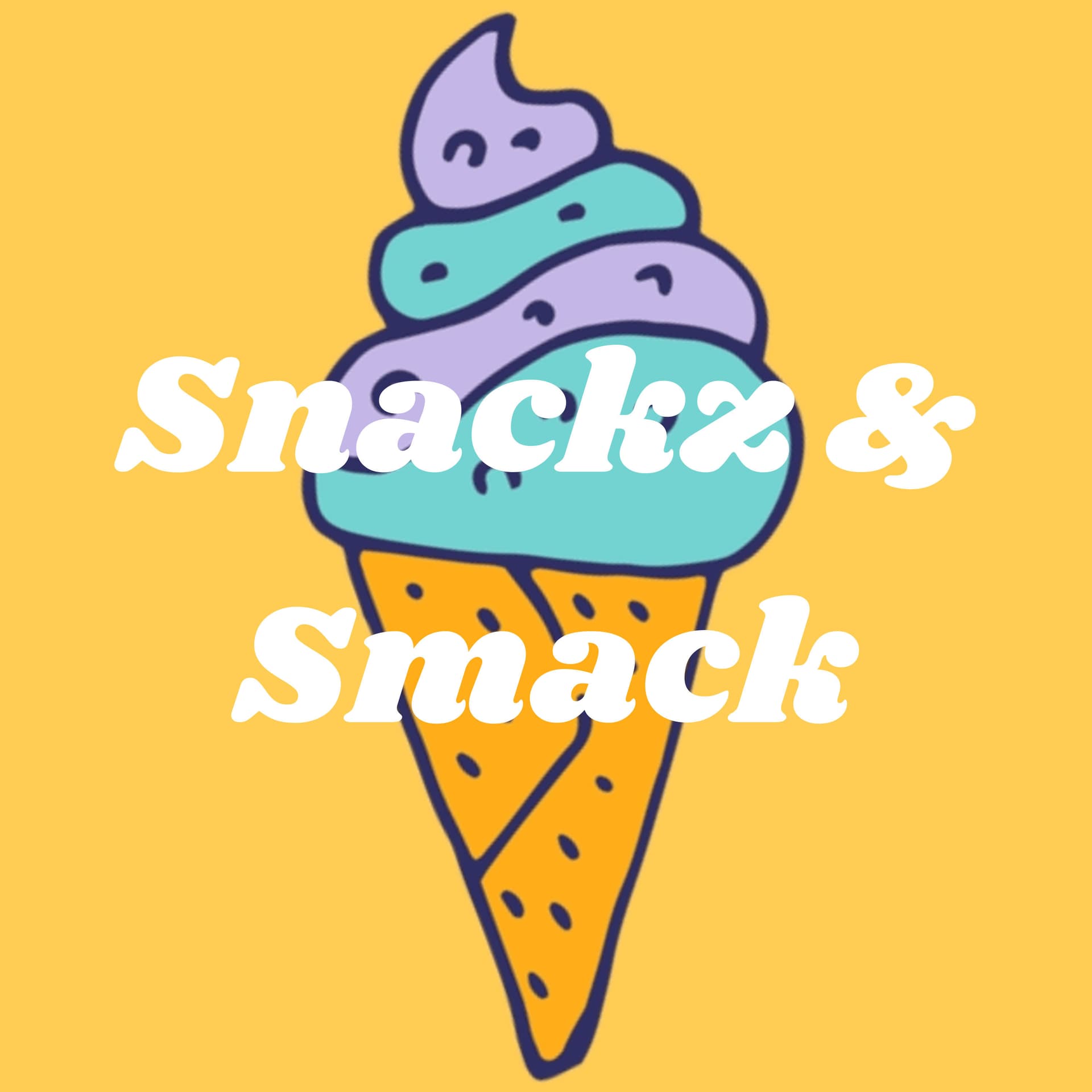 Snackz & Smack - بودكاست