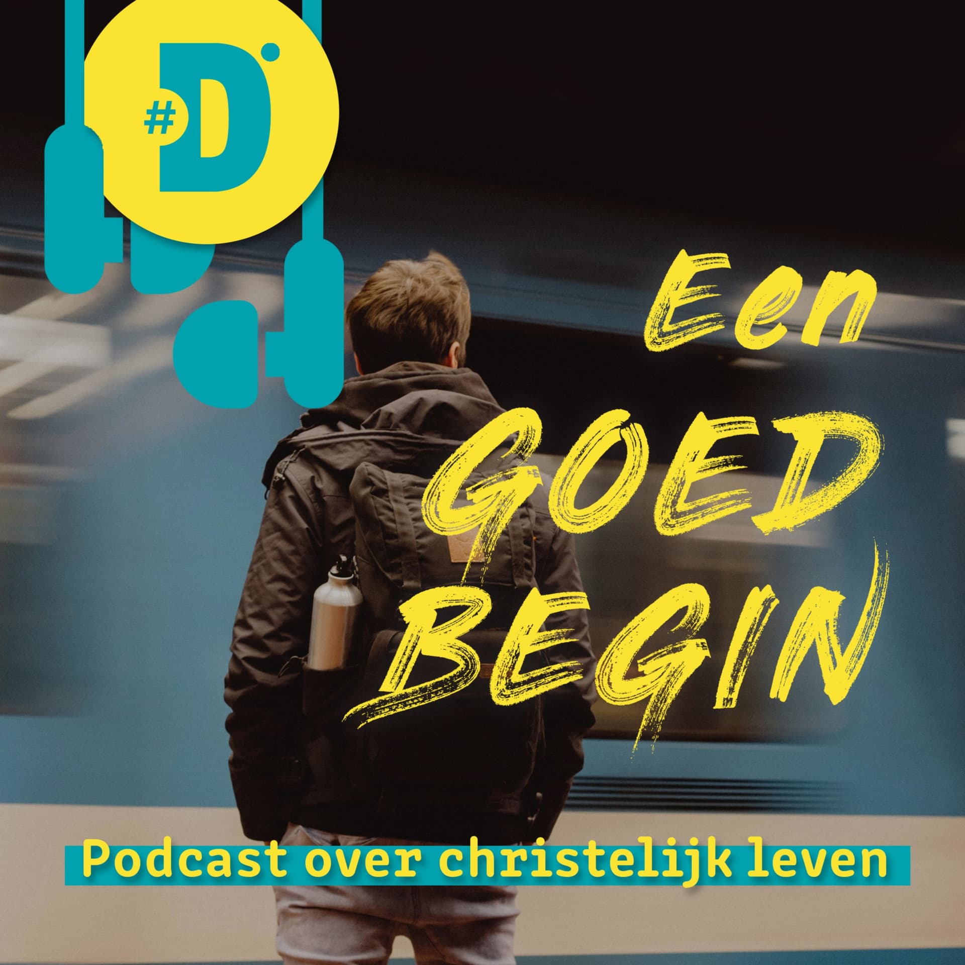 Een goed begin - Christelijk leven - Podcasts