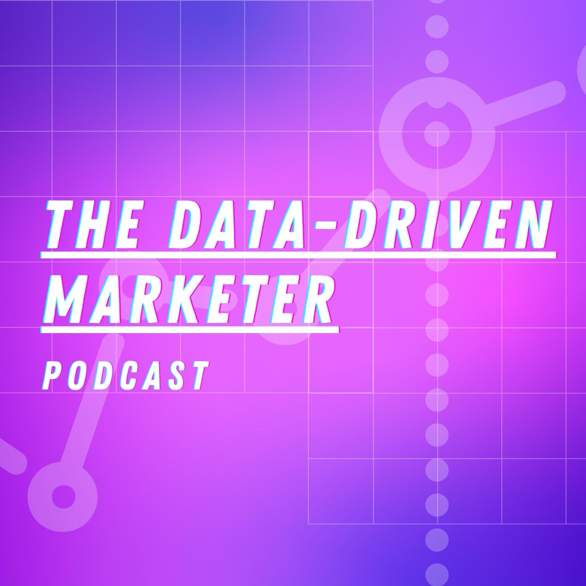 The Data-Driven Marketer - Podcasts