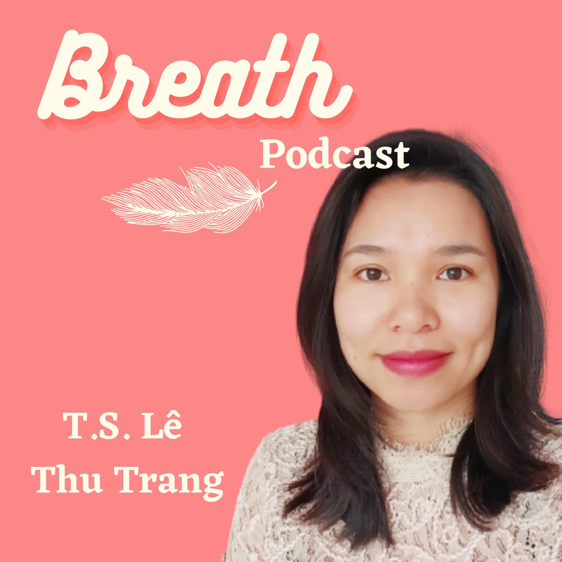Breath - Thiền định cho cuộc sống hiện đại - Podcast