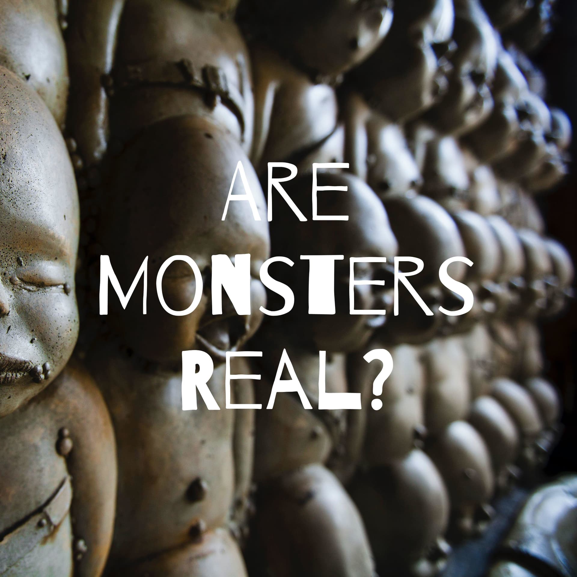 Are Monsters Real?