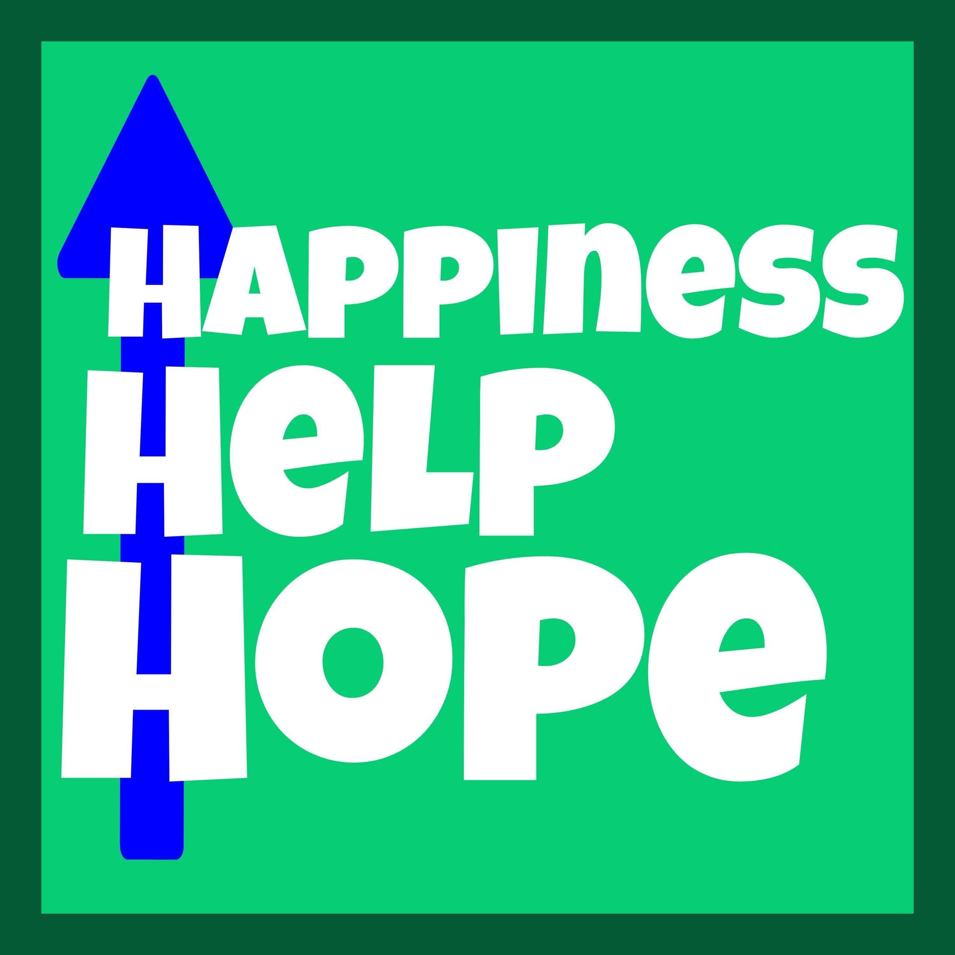 Hope, Help, Happiness - Podcast