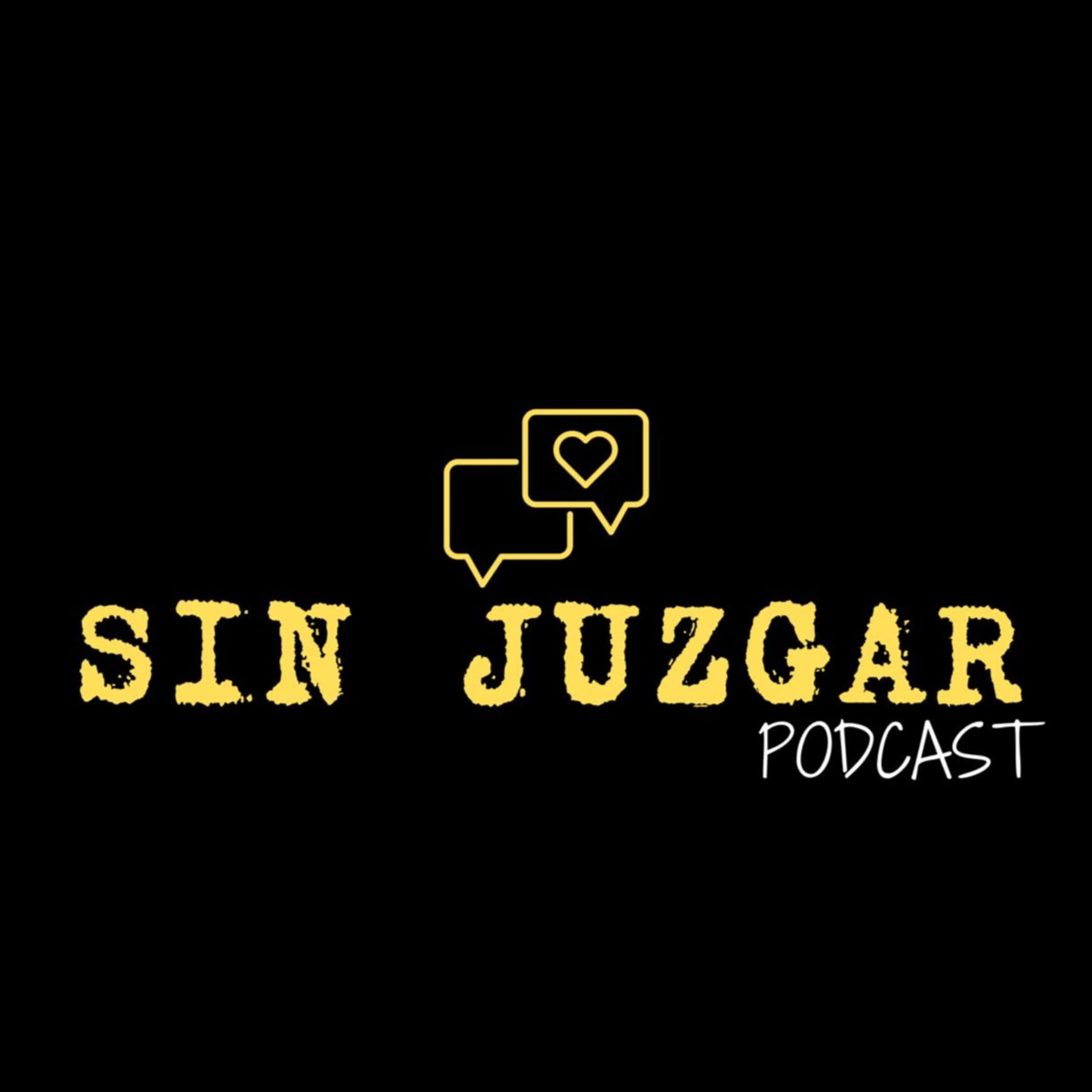 Sin juzgar - Podcasts
